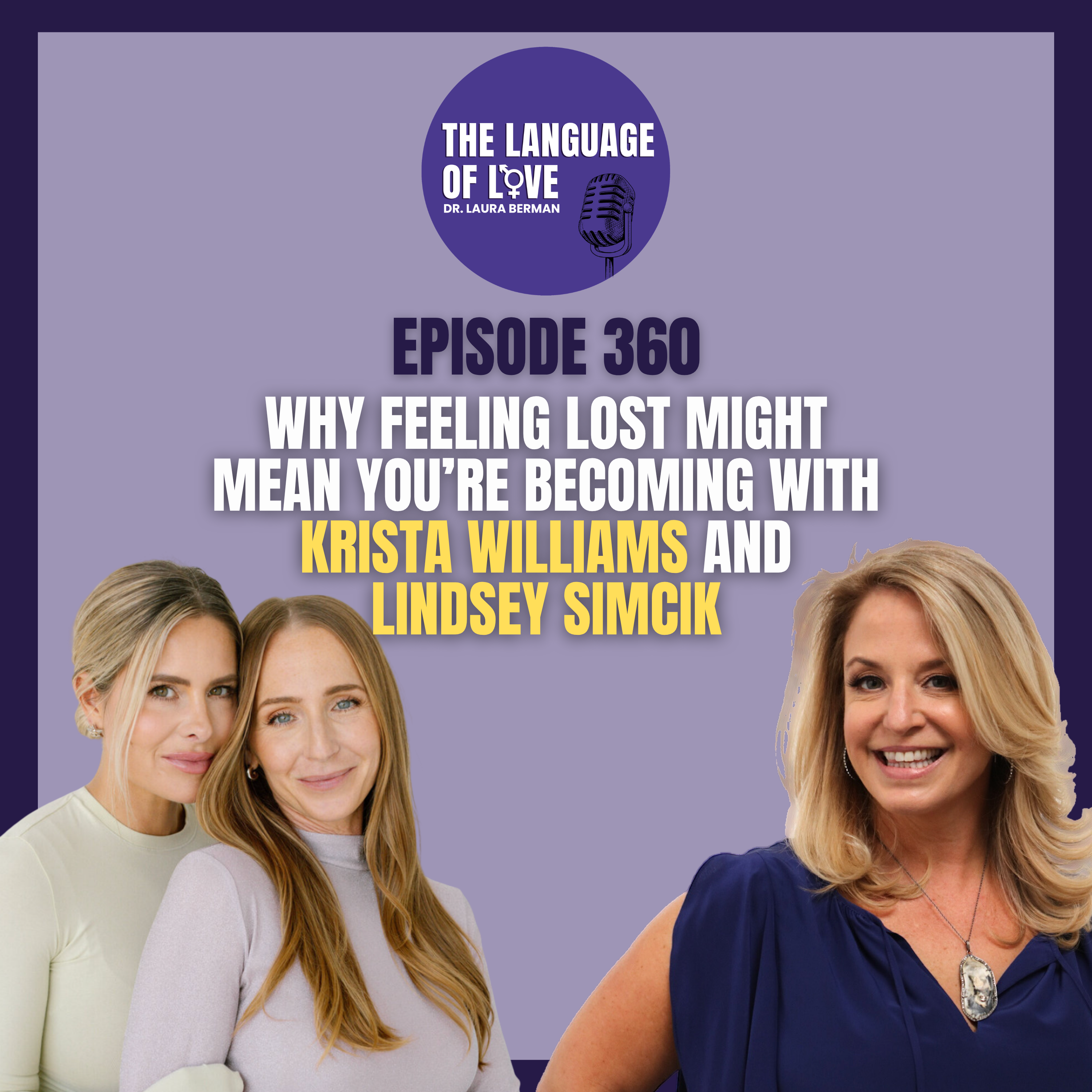 Why Feeling Lost Might Mean You’re Becoming with Krista Williams and Lindsey Simcik