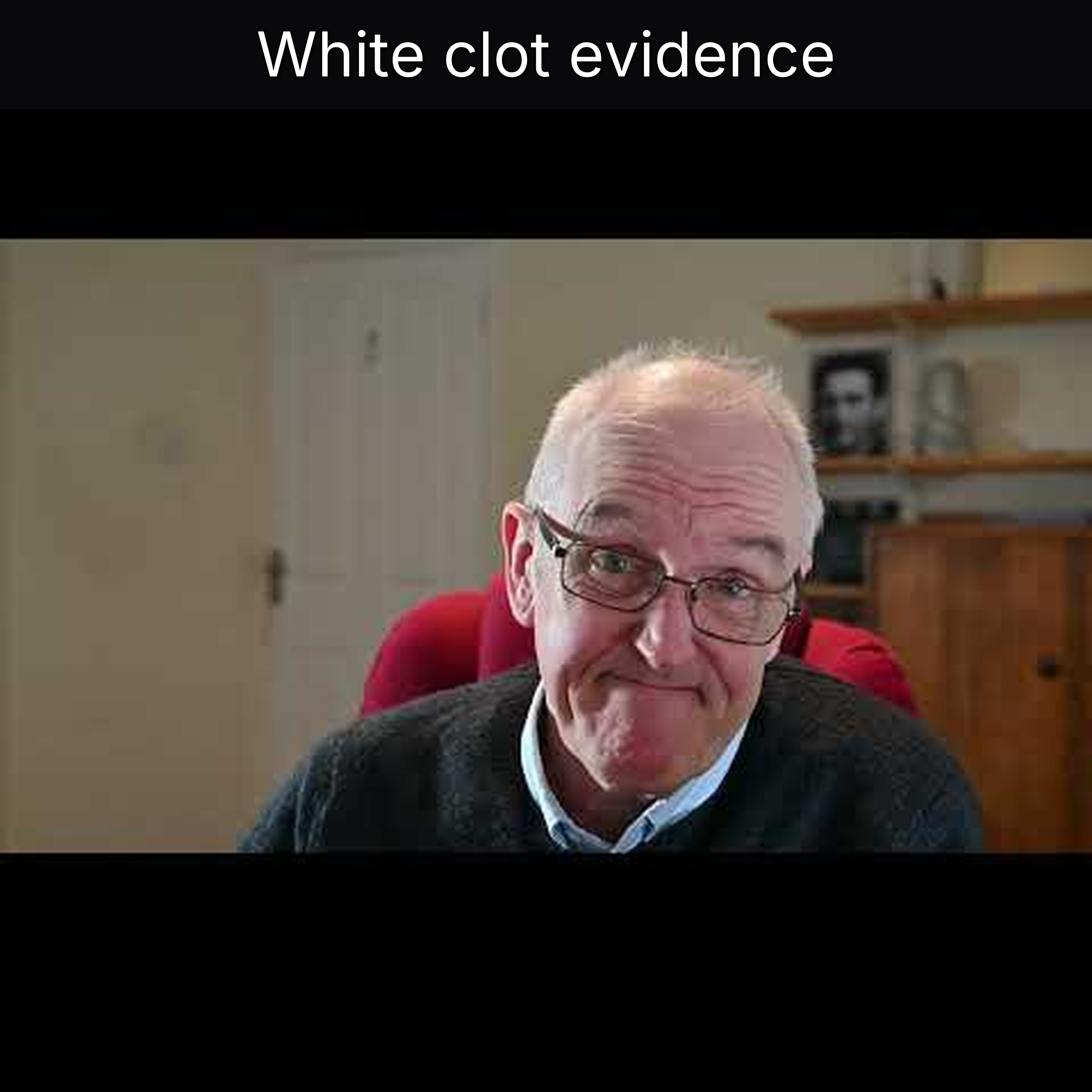 White clot evidence