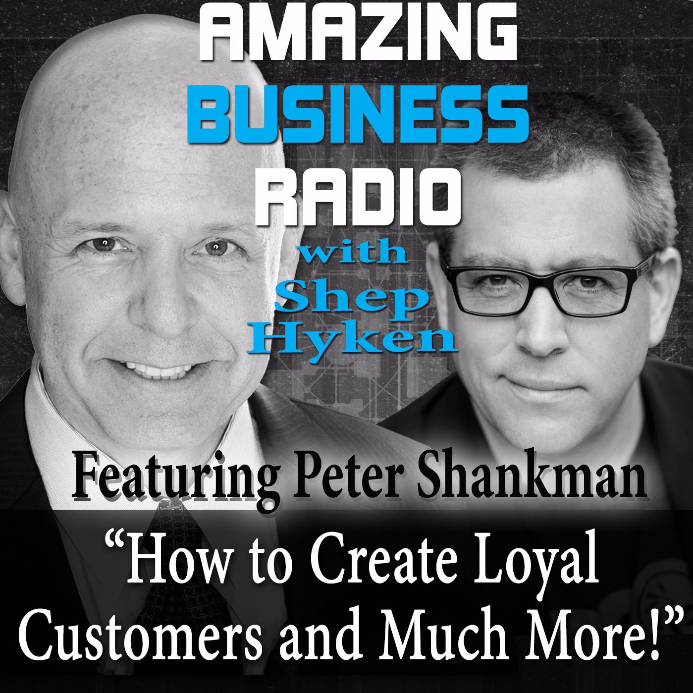 Peter Shankman Shares How to Create Loyal Customers - and Much More!