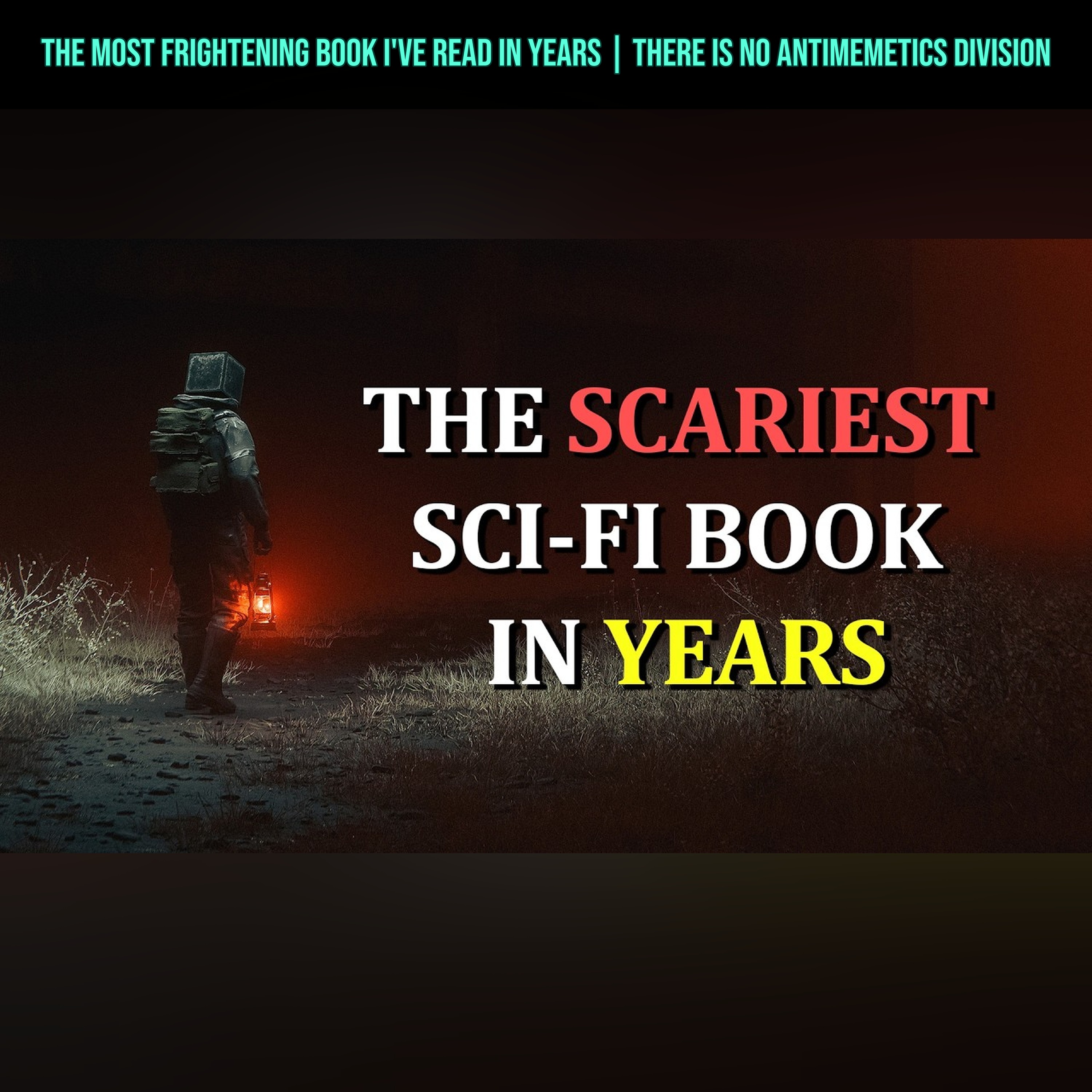 The Most Frightening Book I've Read in Years | There Is No Antimemetics Division episode artwork