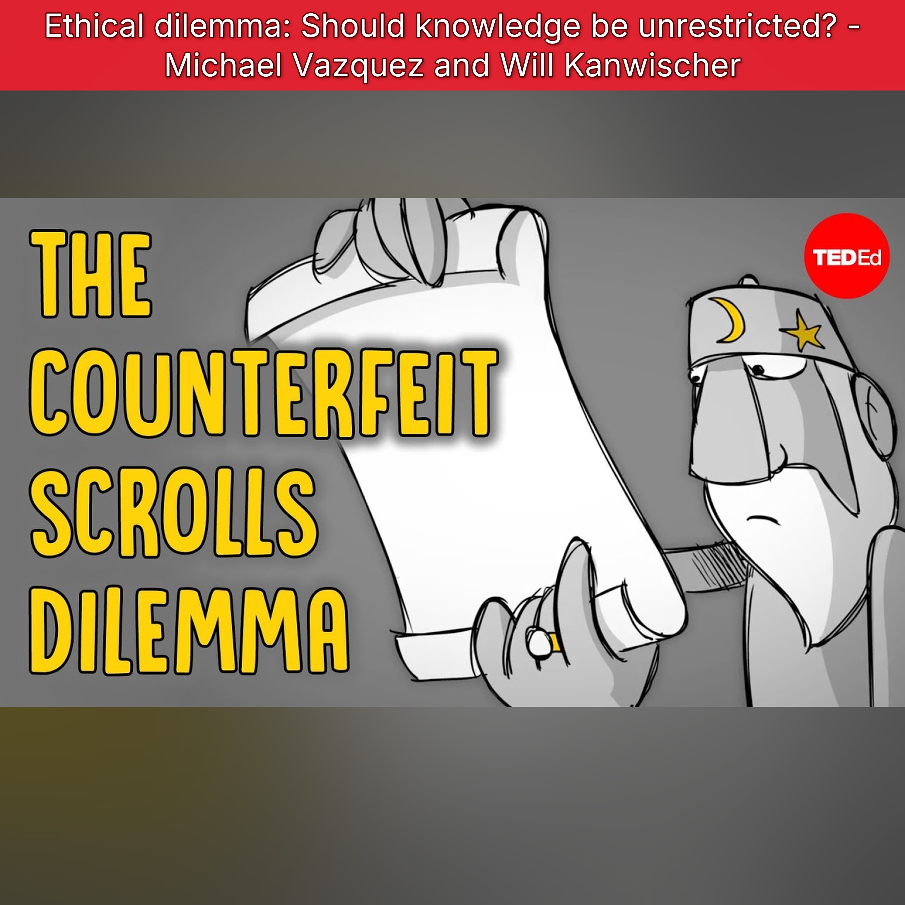 Ethical dilemma: Should knowledge be unrestricted? - Michael Vazquez and Will Kanwischer episode artwork