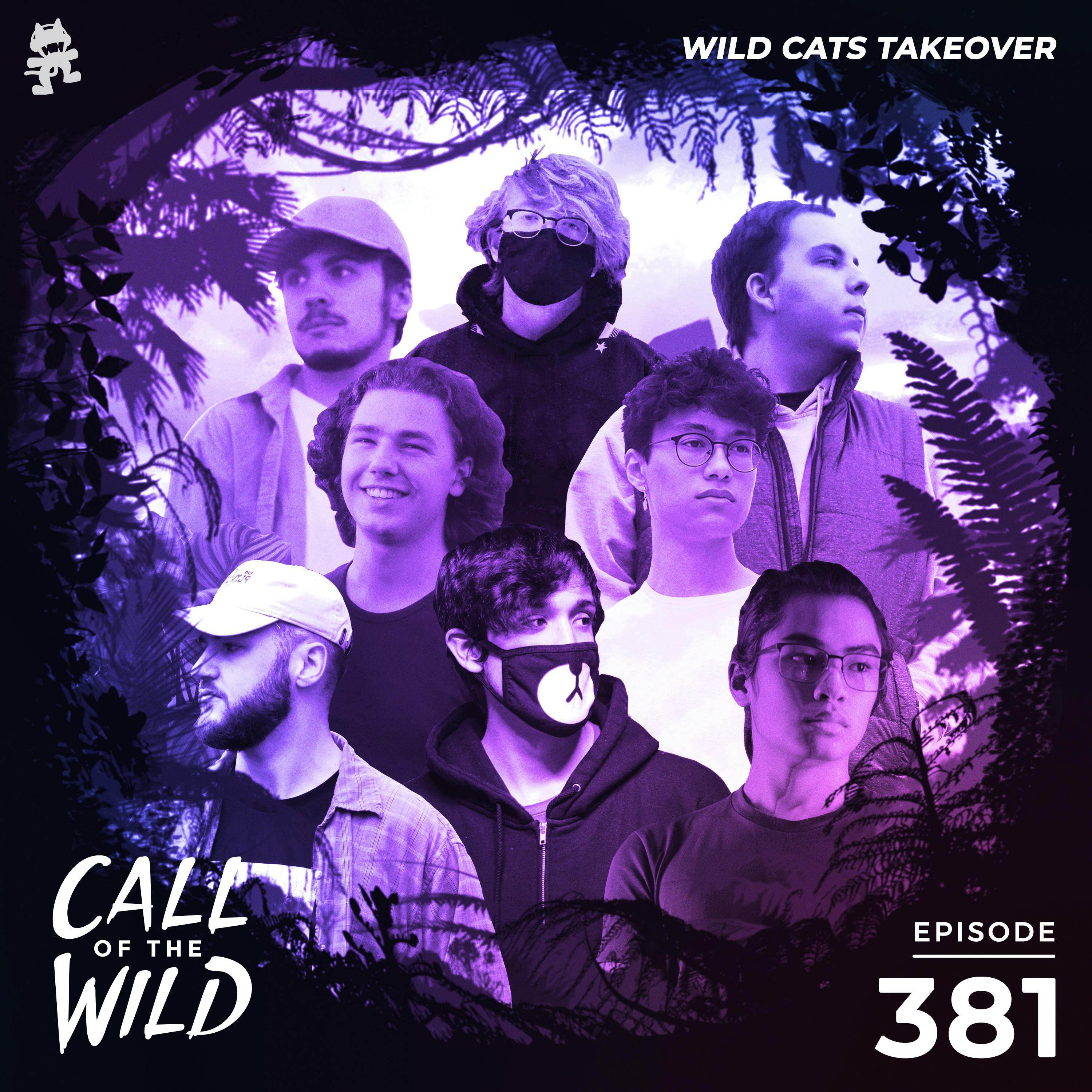 381 - Monstercat Call of the Wild (Wild Cats Takeover Pt. 2)