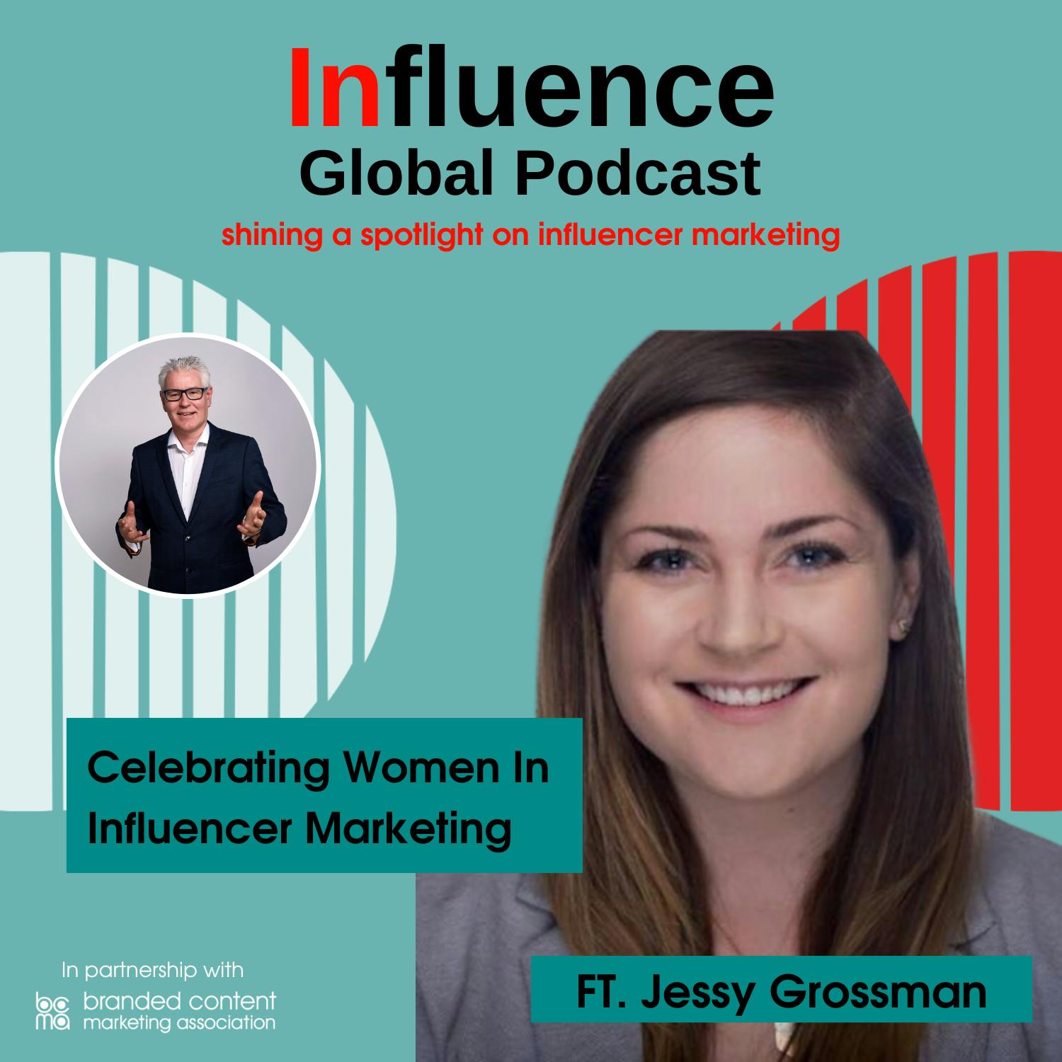 S6 Ep14: Celebrating Women In Influencer Marketing Ft. Jessy Grossman