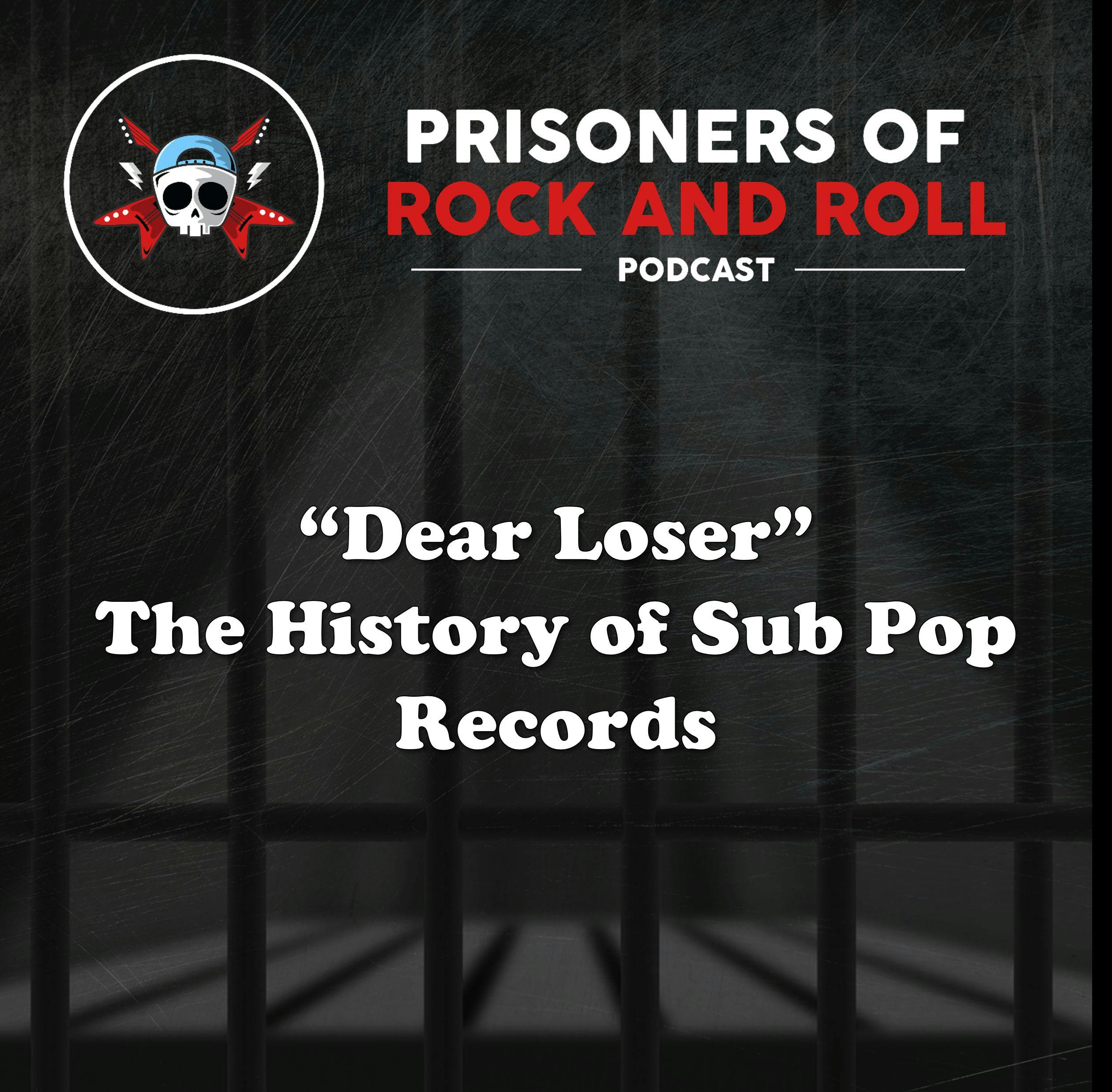39  Dear Loser  The History of Sub Pop Records