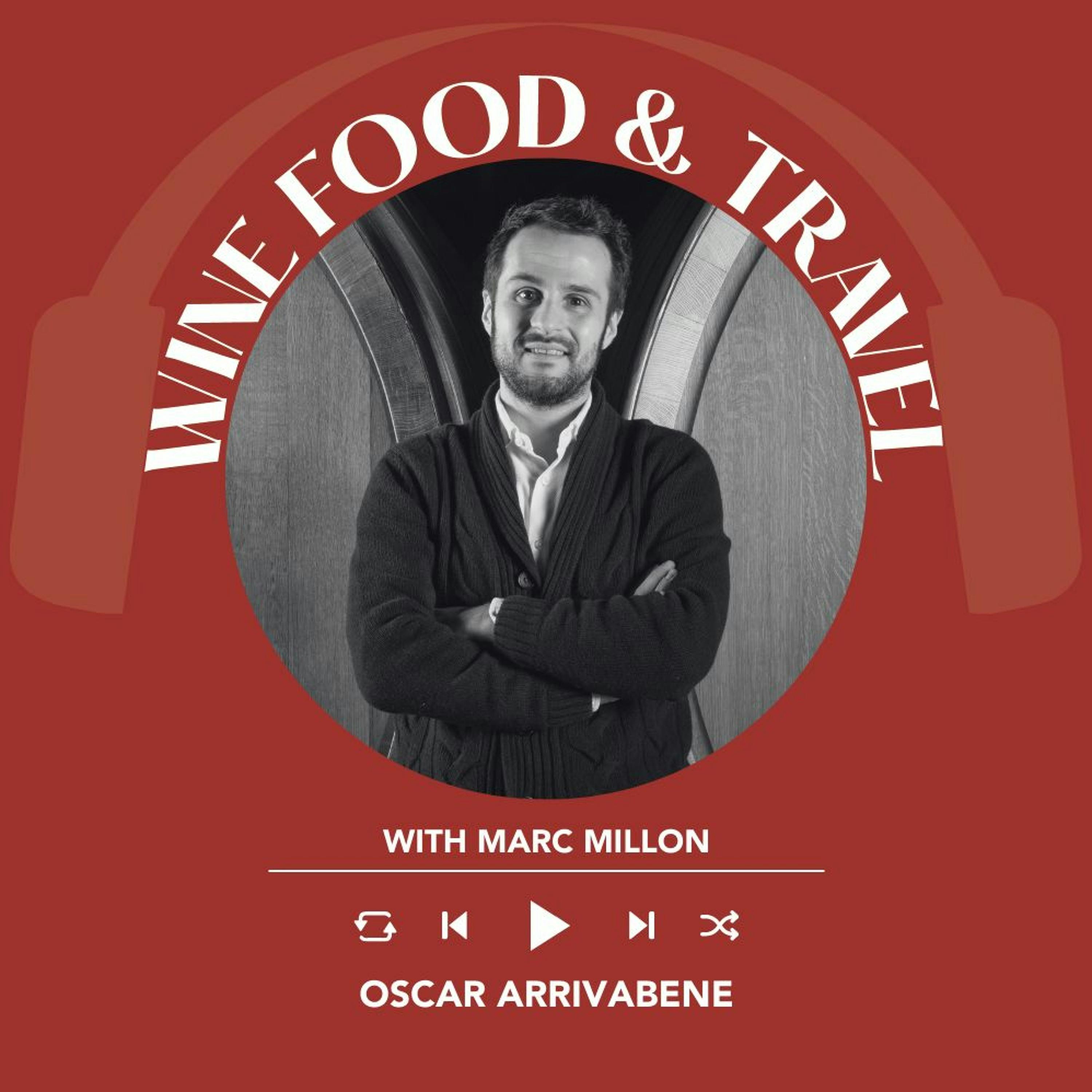 Ep. 1605 Oscar Arrivabene | Wine, Food & Travel With Marc Millon