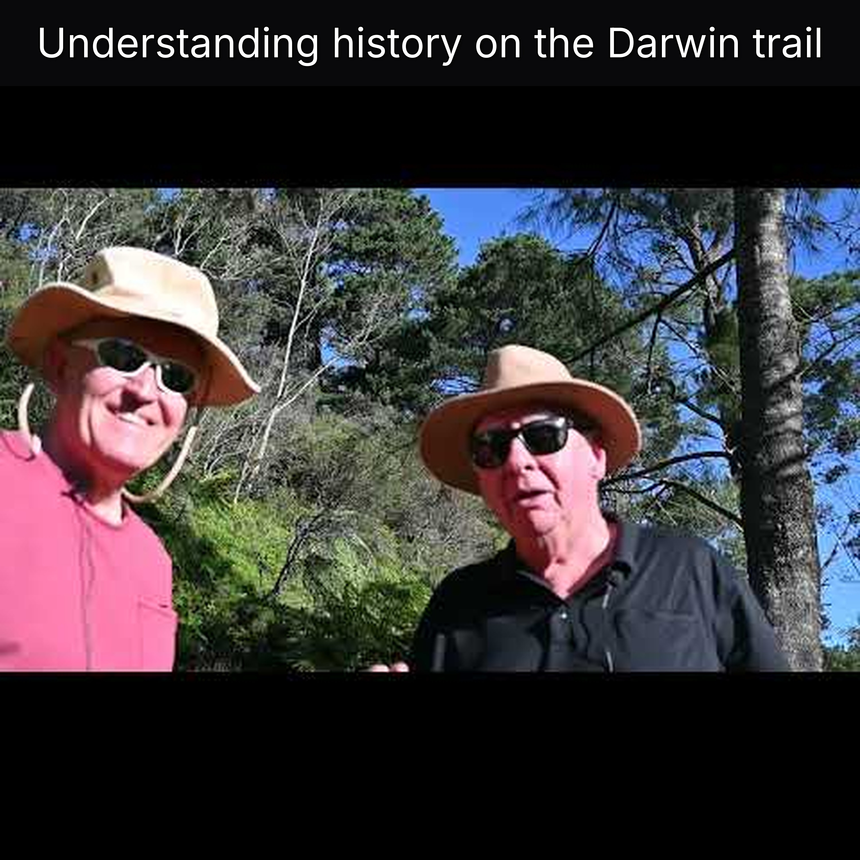 Understanding history on the Darwin trail