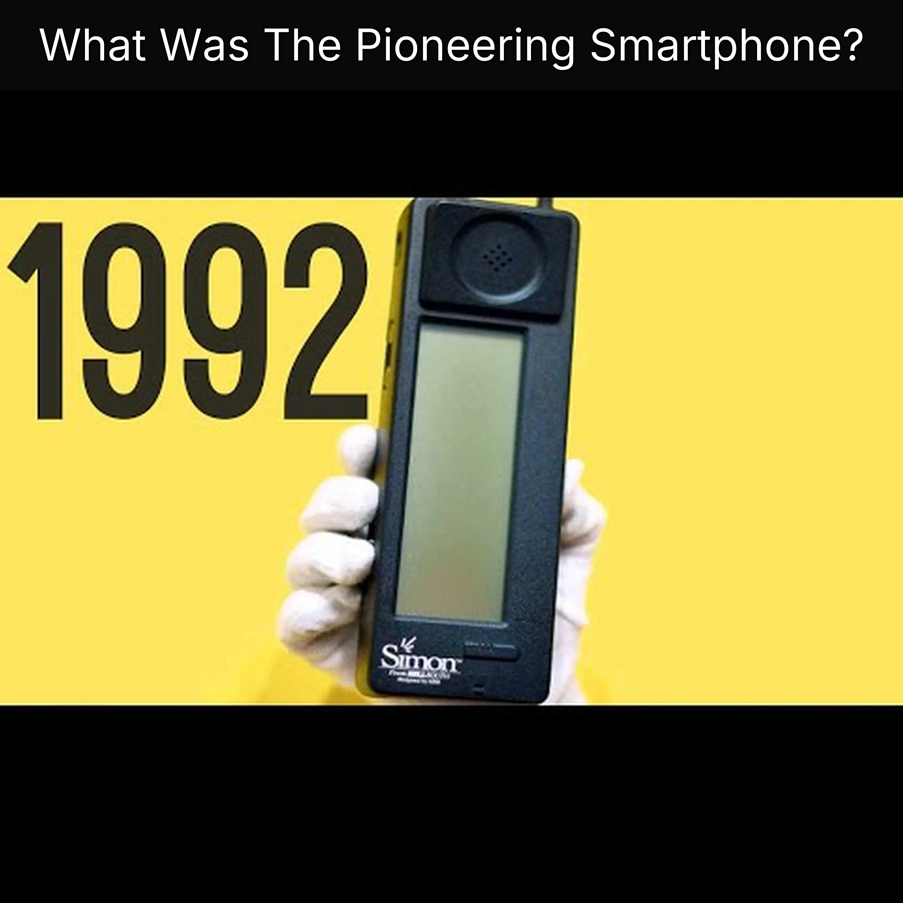 What Was The Pioneering Smartphone?