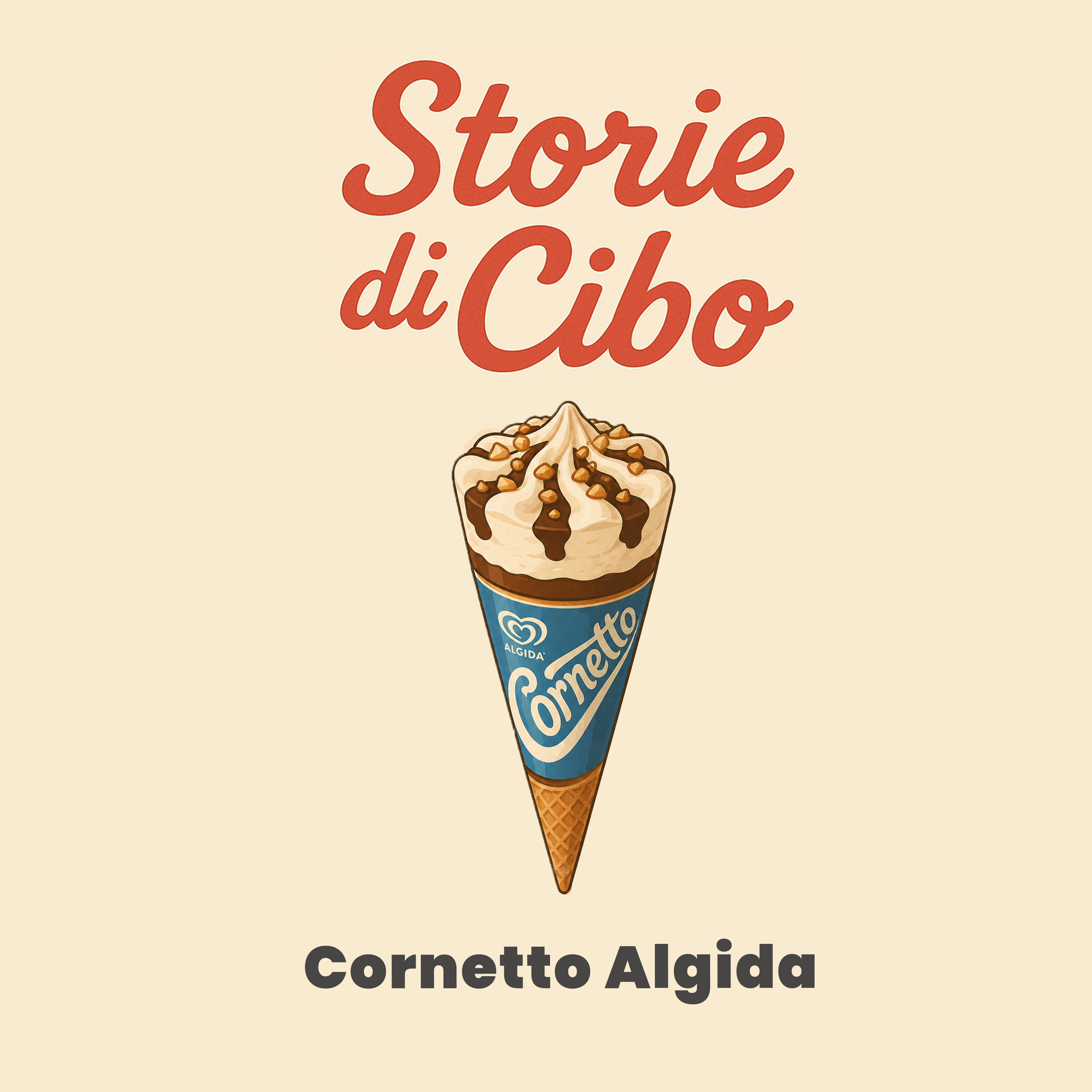 La STORIA del CORNETTO ALGIDA | Storie di Cibo | PRATTQUELLO