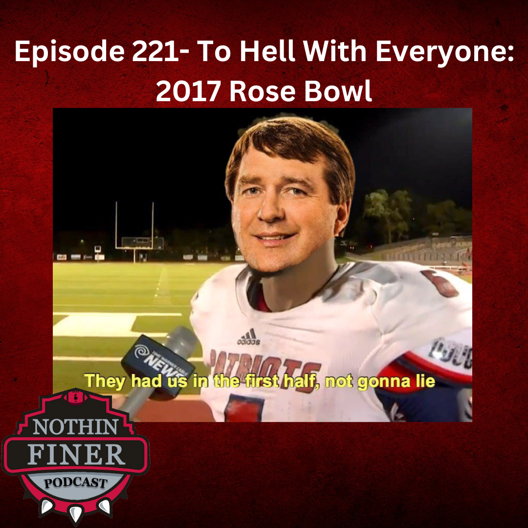 Episode 221- To Hell With Everyone: 2017 Rose Bowl episode artwork