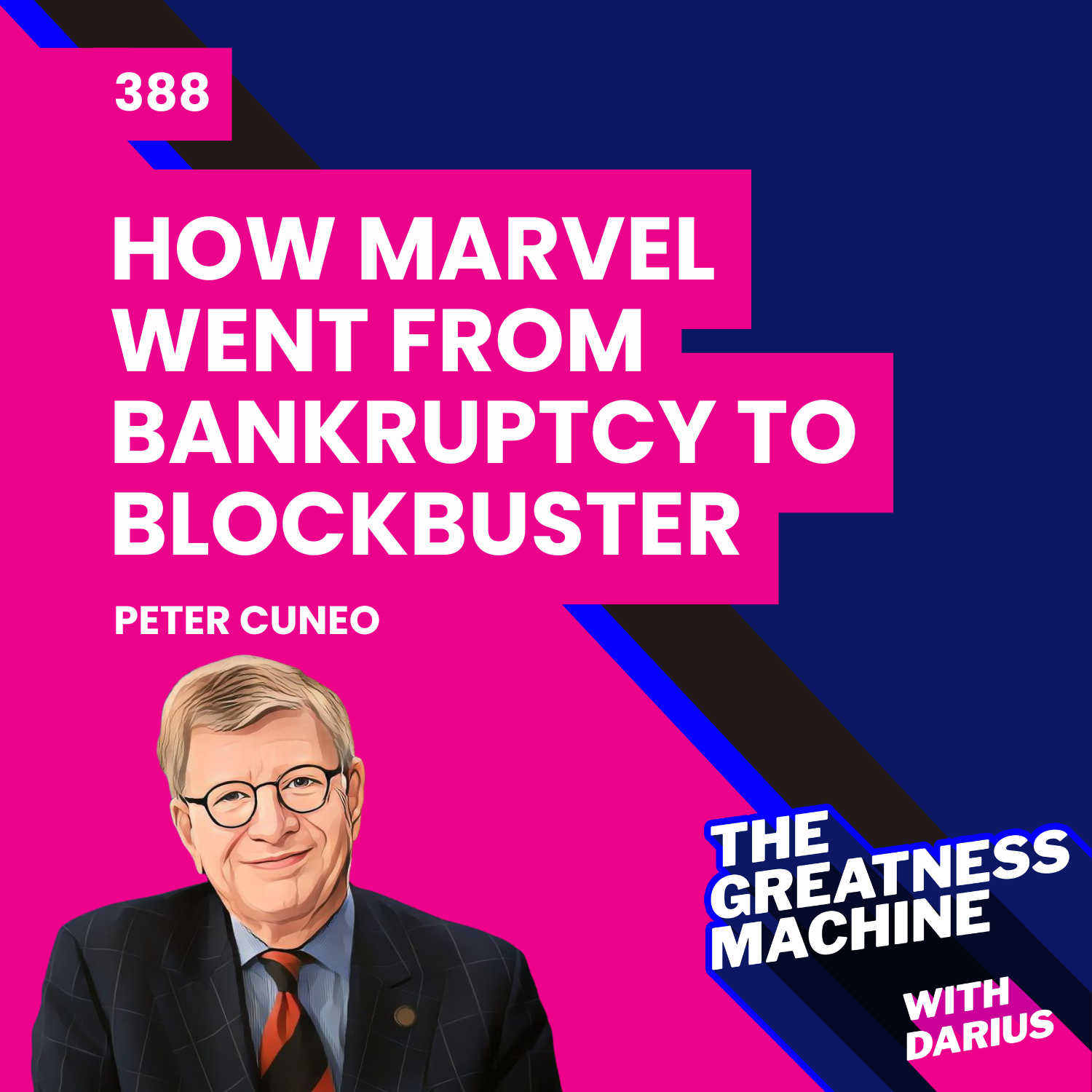 388 | Peter Cuneo (Part 1) | How Marvel Went from Bankruptcy to Blockbuster