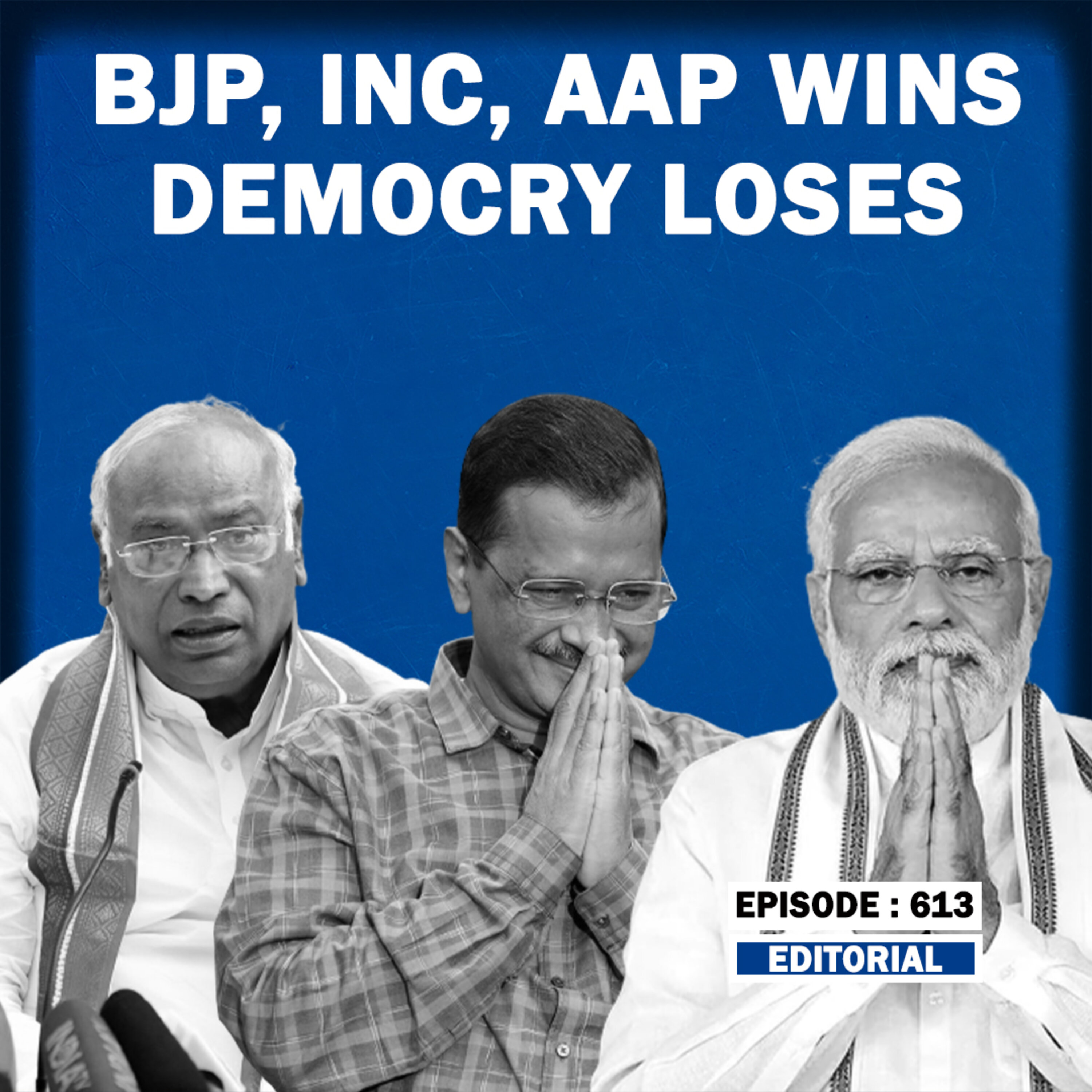 Editorial With Sujit Nair: BJP, INC, AAP Wins Democracy Loses | PM Modi Arvind Kejriwal | Congress episode artwork