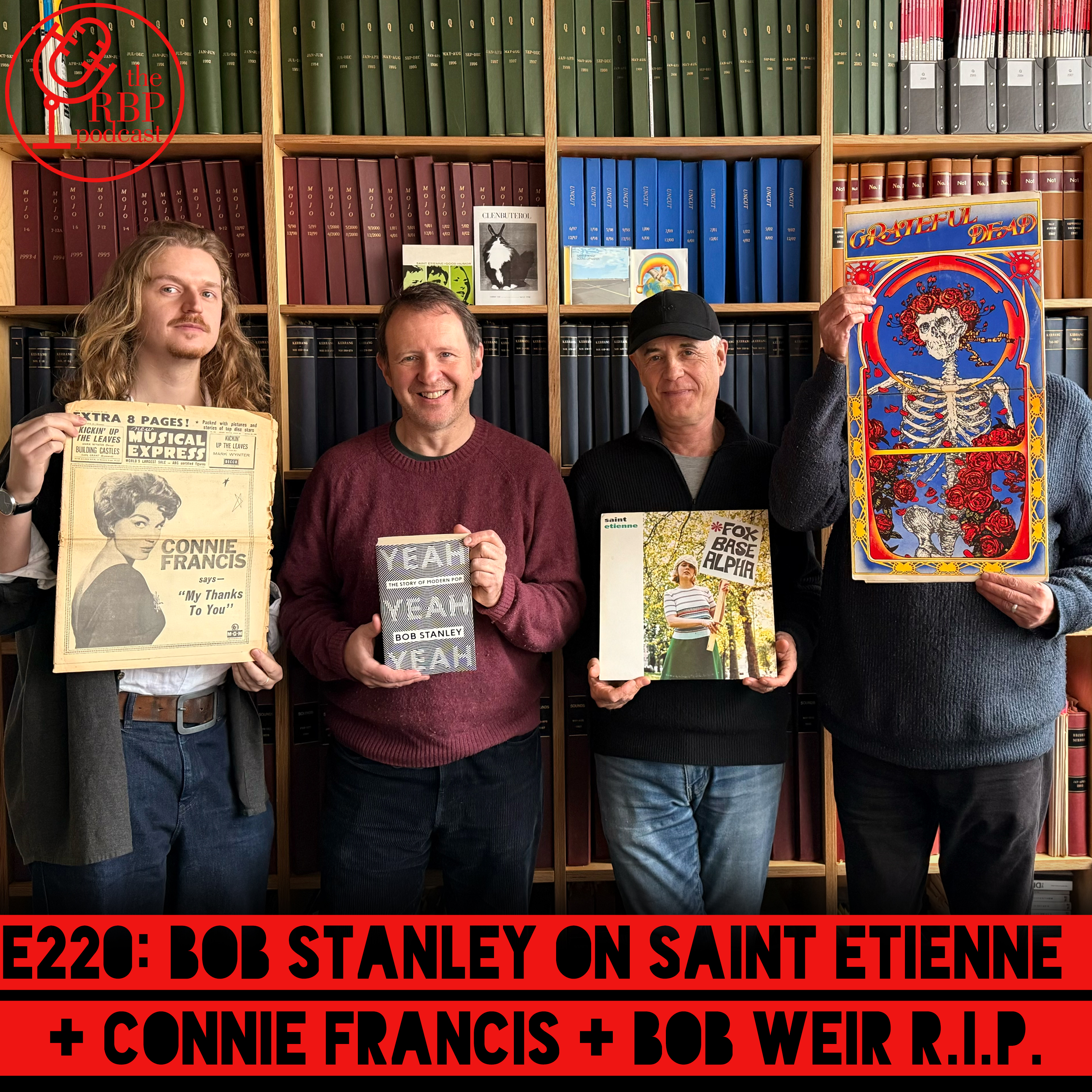E220: Bob Stanley on Saint Etienne + Connie Francis + Bob Weir R.I.P.