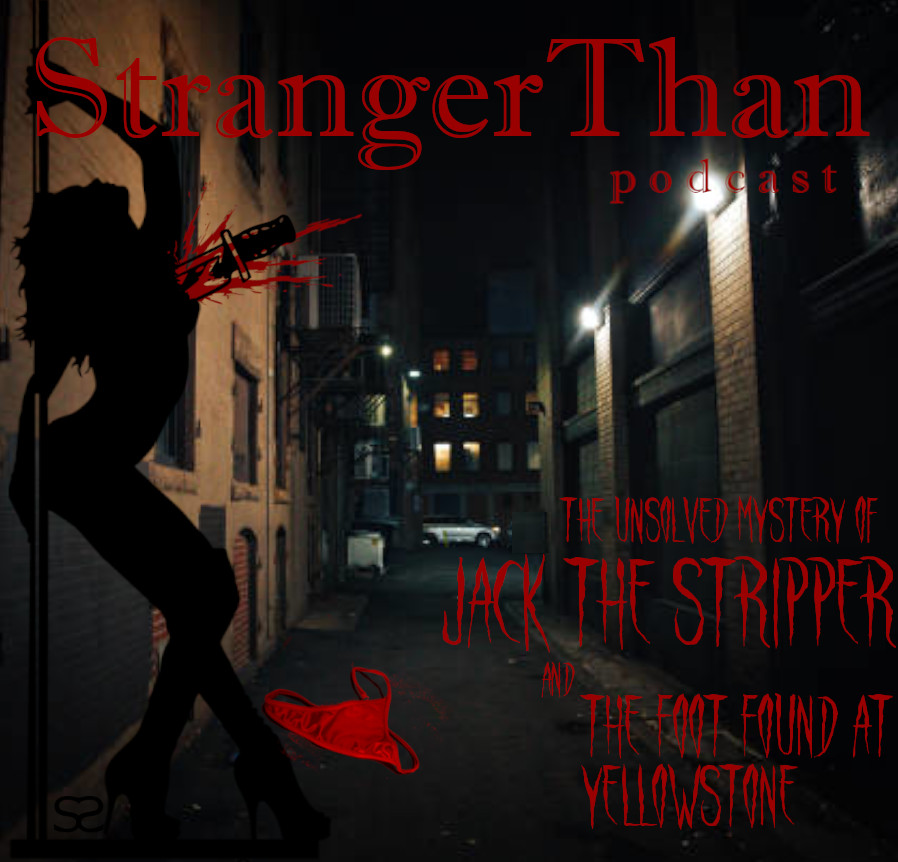 Foot Found in Yellowstone - Jack the Stripper episode artwork