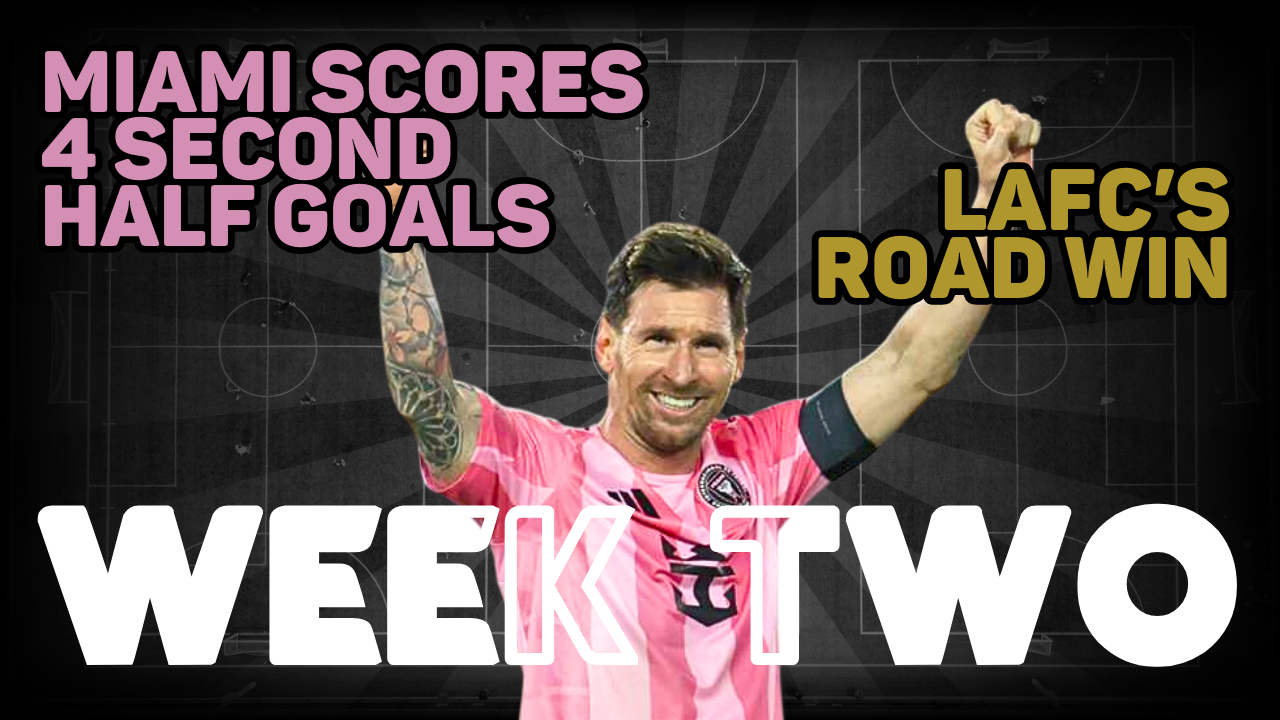 MLS Week 2- Winners, Losers, and Storylines from the Weekend