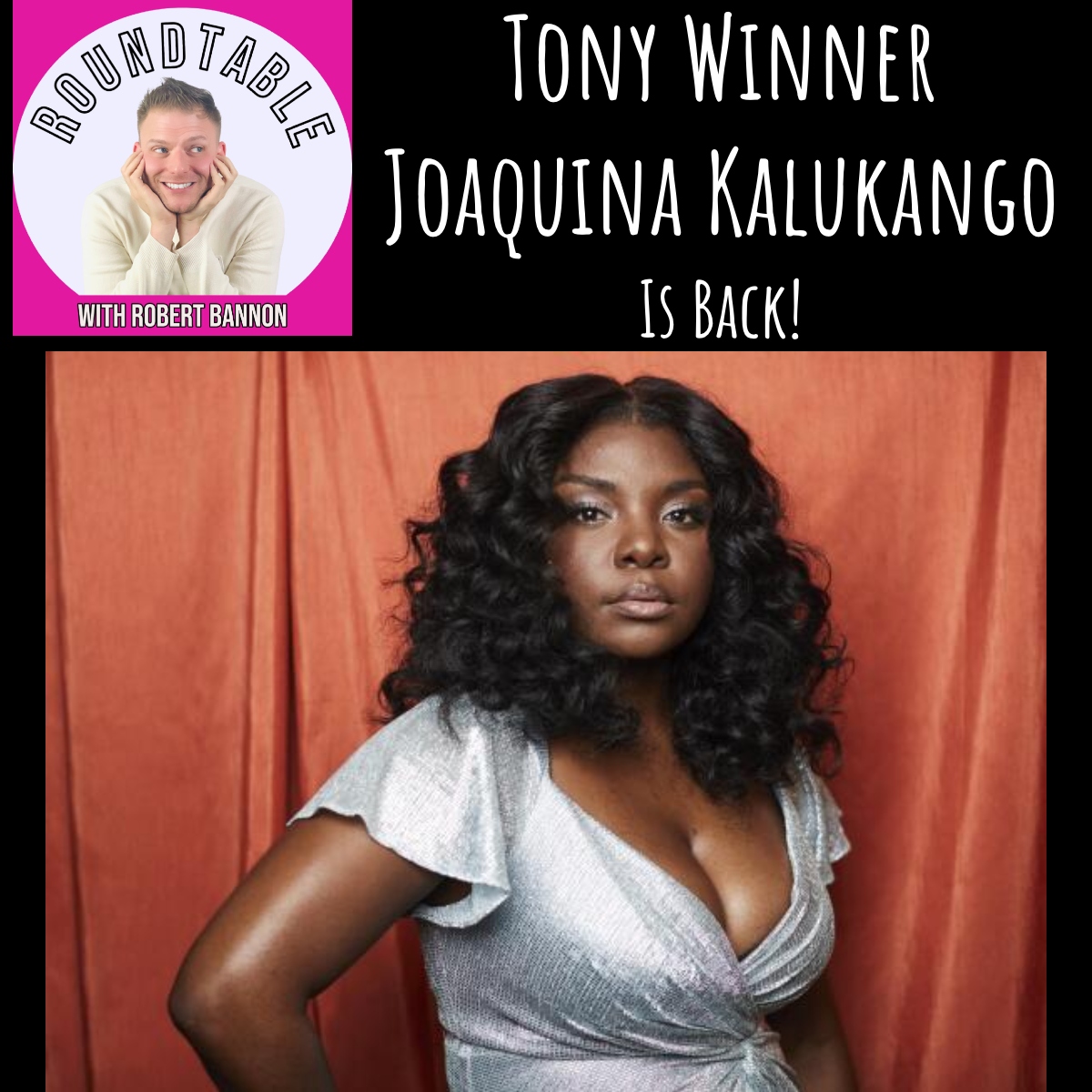 Joaquina Kalukango Is Back! Talking Saturday Church at NYTW