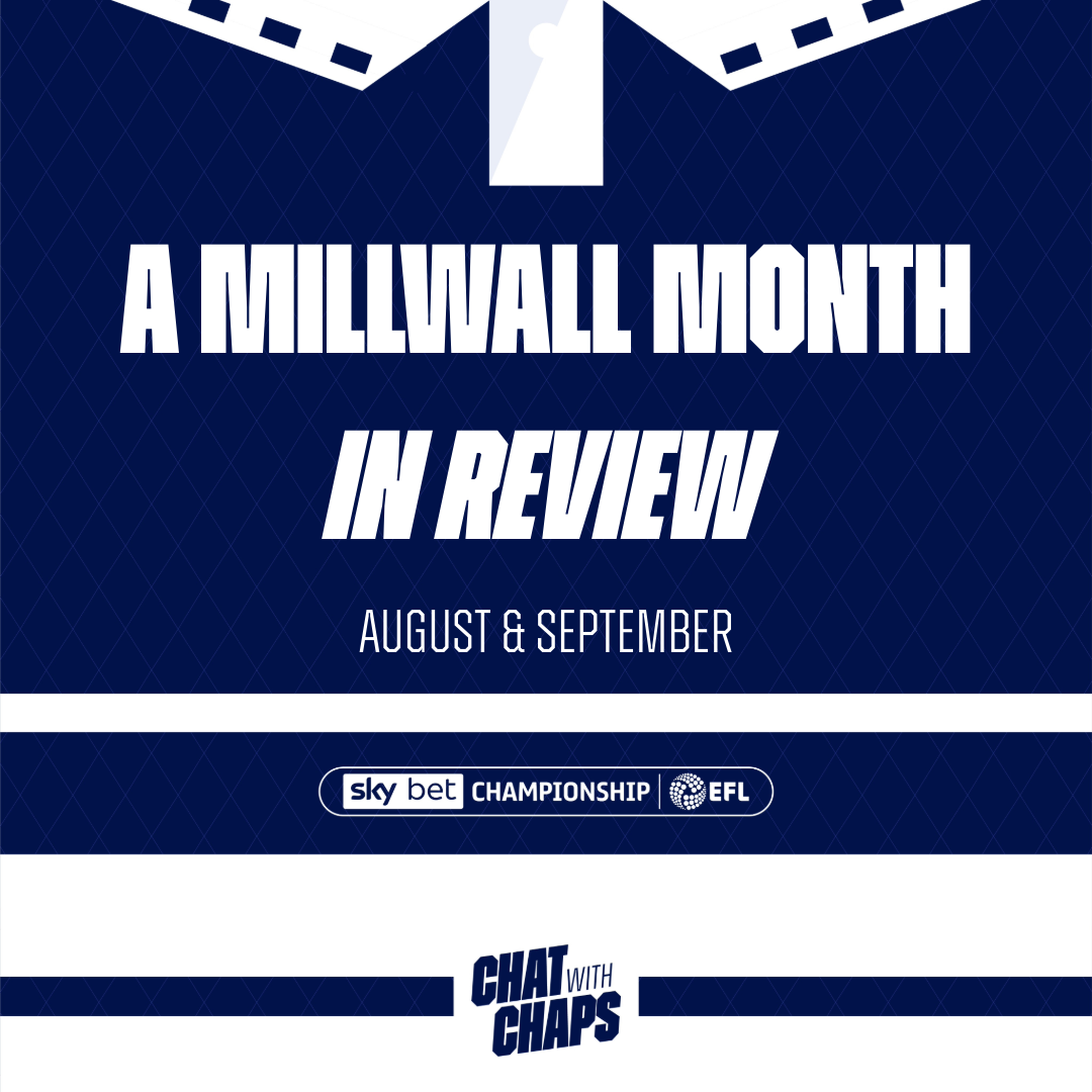 A Millwall Month In Review - August & September episode artwork