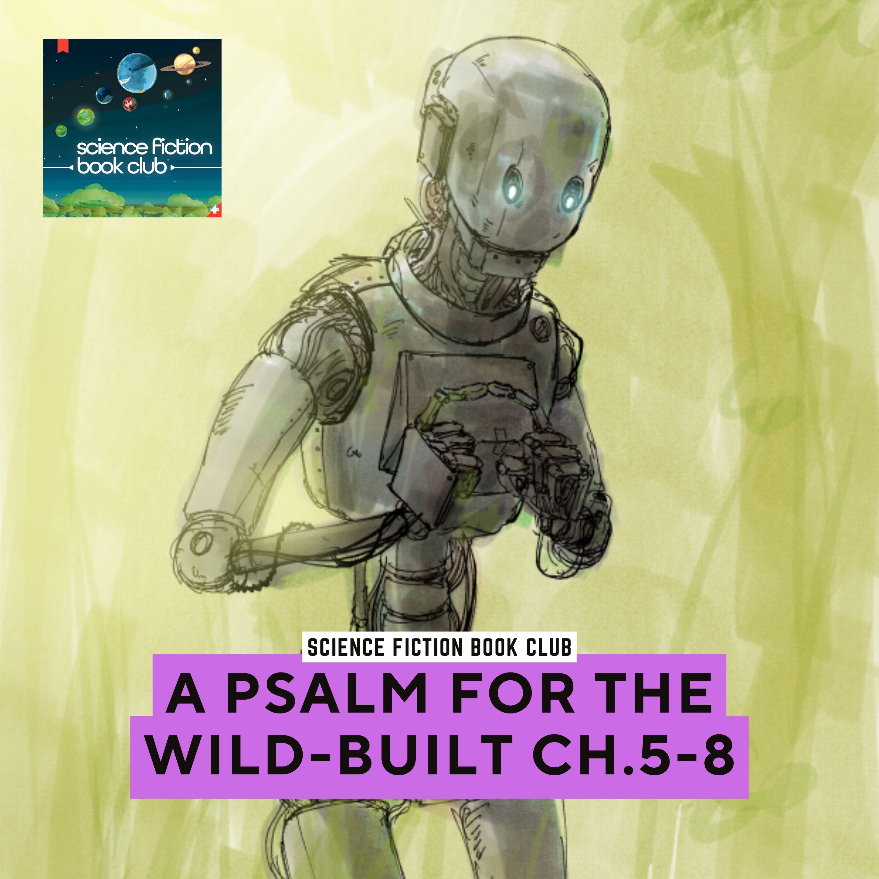 A Psalm for the Wild-Built (Monk and Robot #1) by Becky Chambers I Ch. 5-8 episode artwork