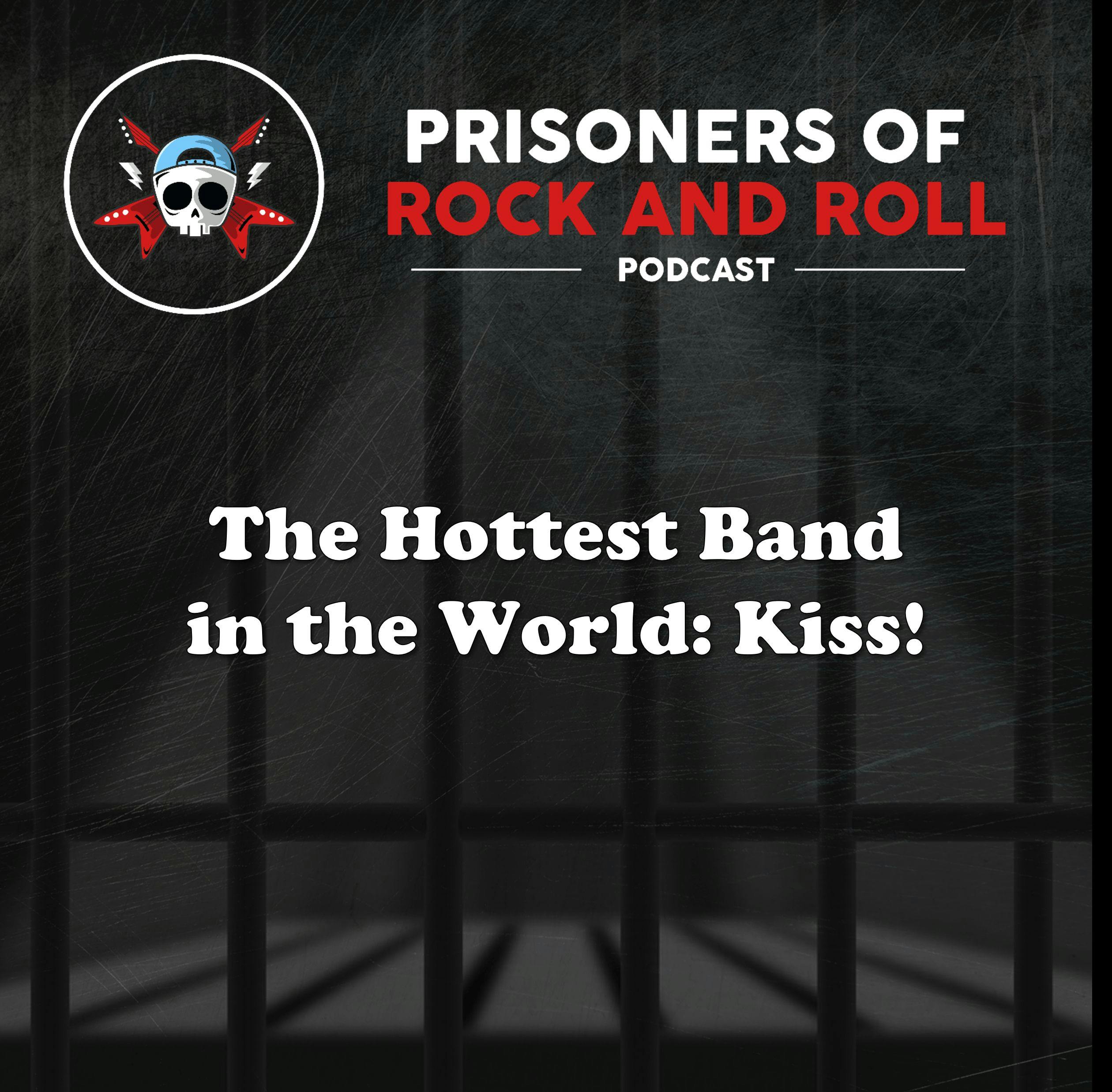 38  The Hottest Band in the World Kiss