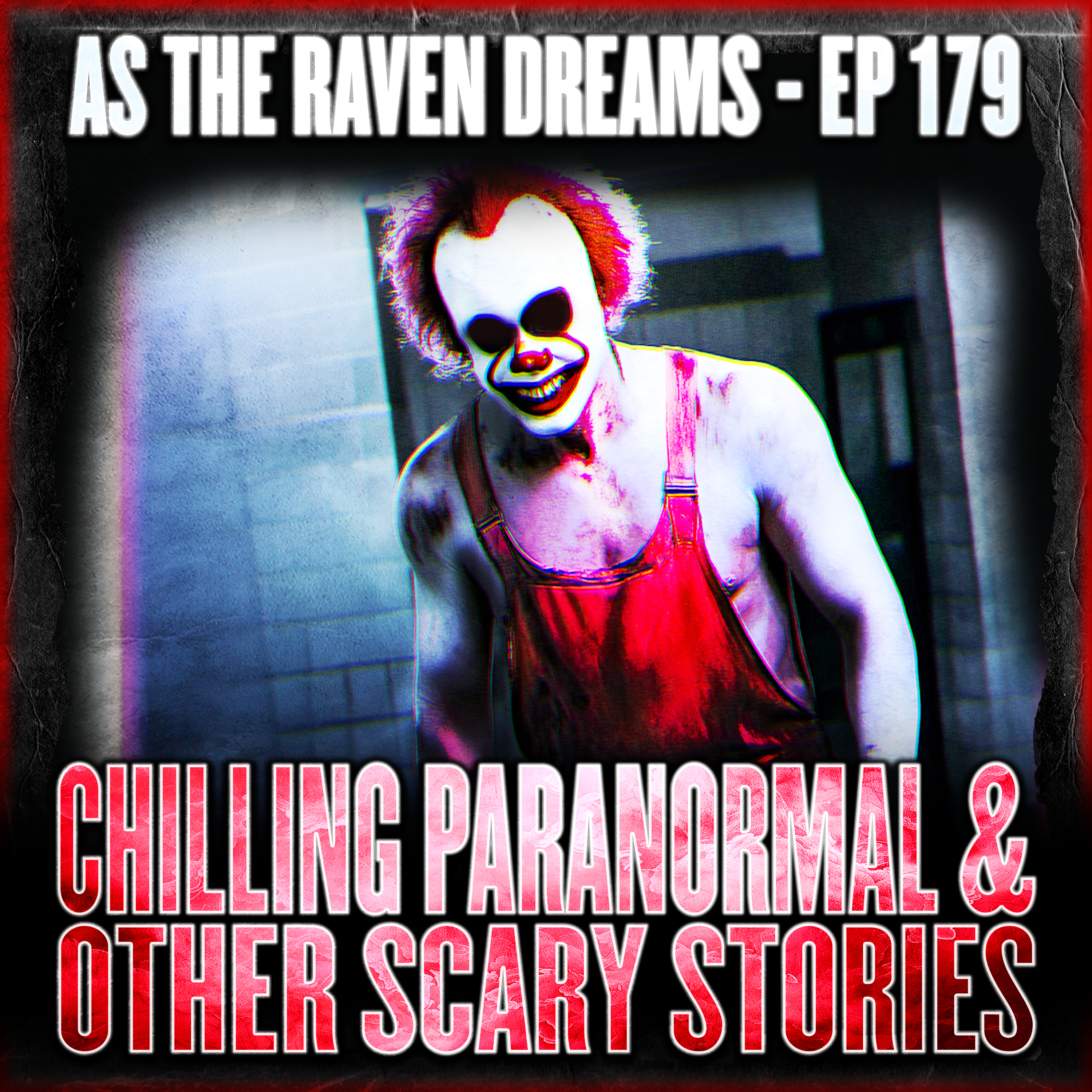 ATRD Ep. 179 - Creepy Paranormal And Strange & Scary Stories from Listeners