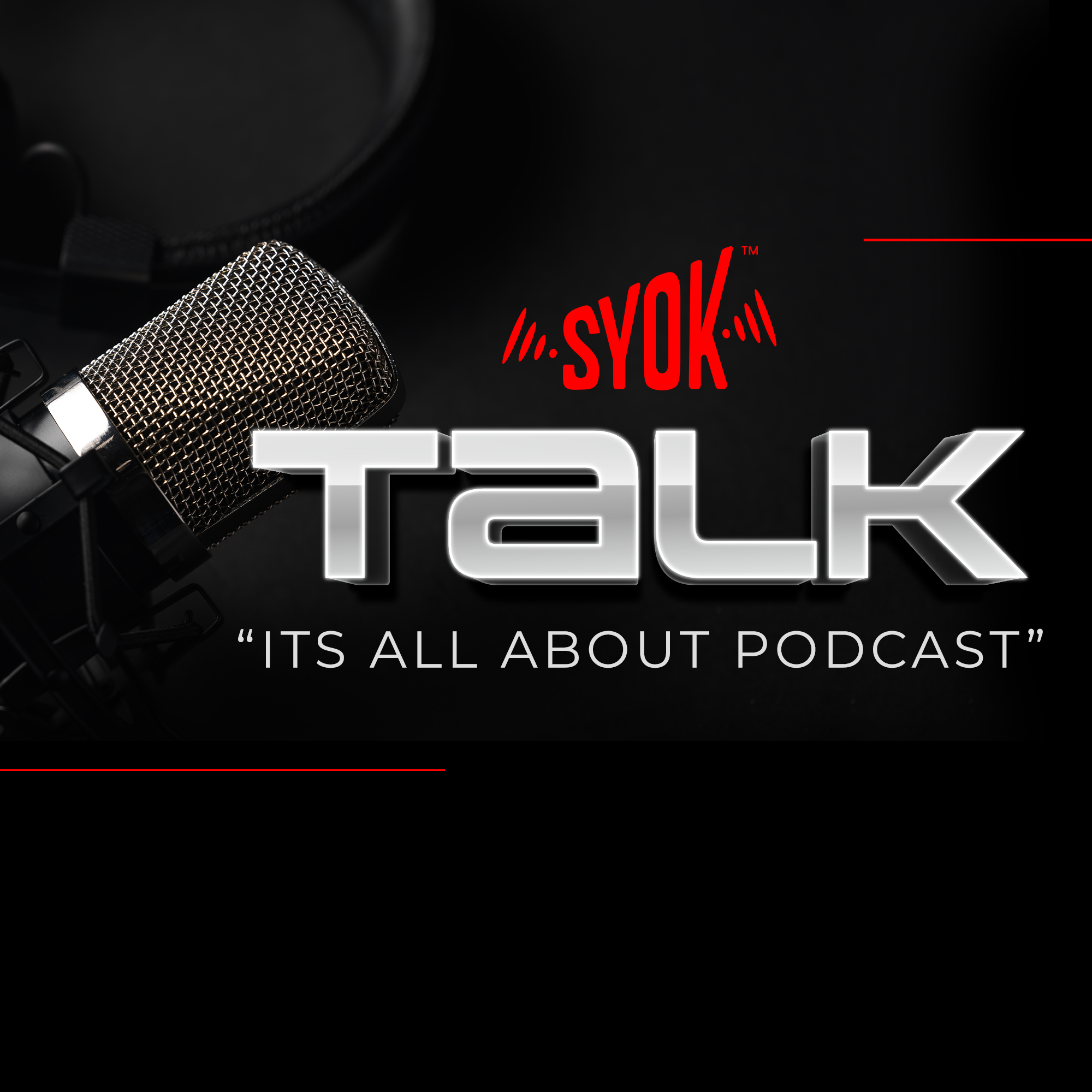 SYOK Talk - SYOK Podcast [BM]
