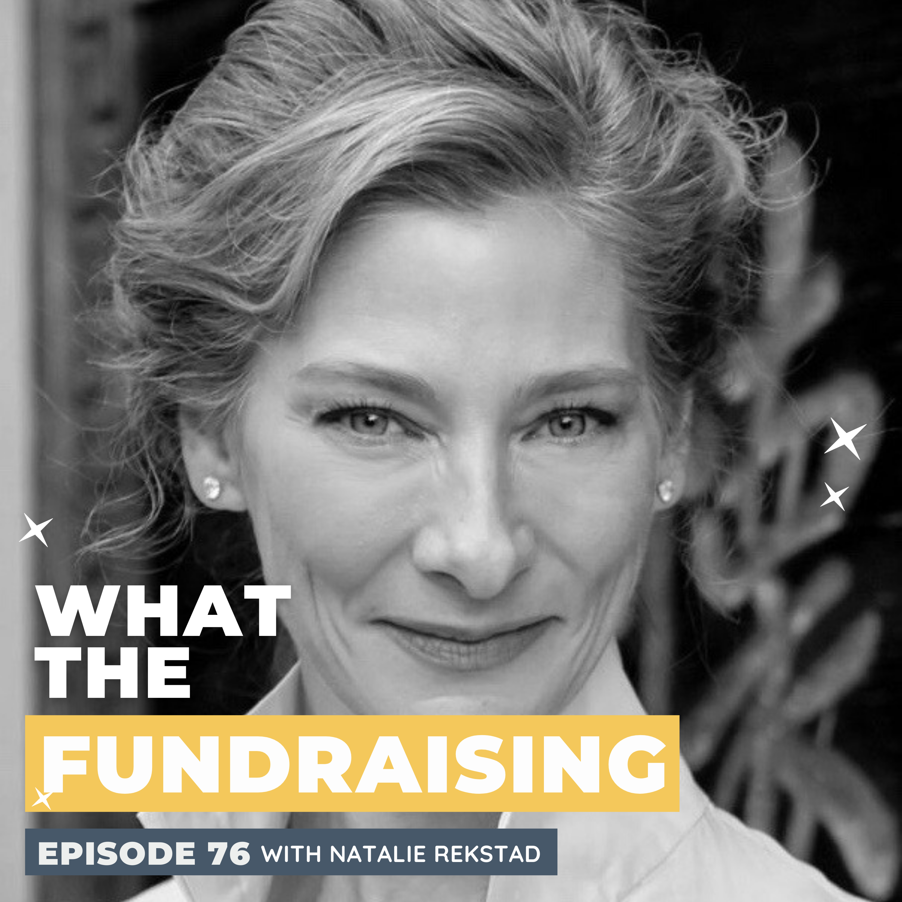 76. Surprising Leadership Lessons from Big Bet Philanthropy with Natalie Rekstad episode artwork