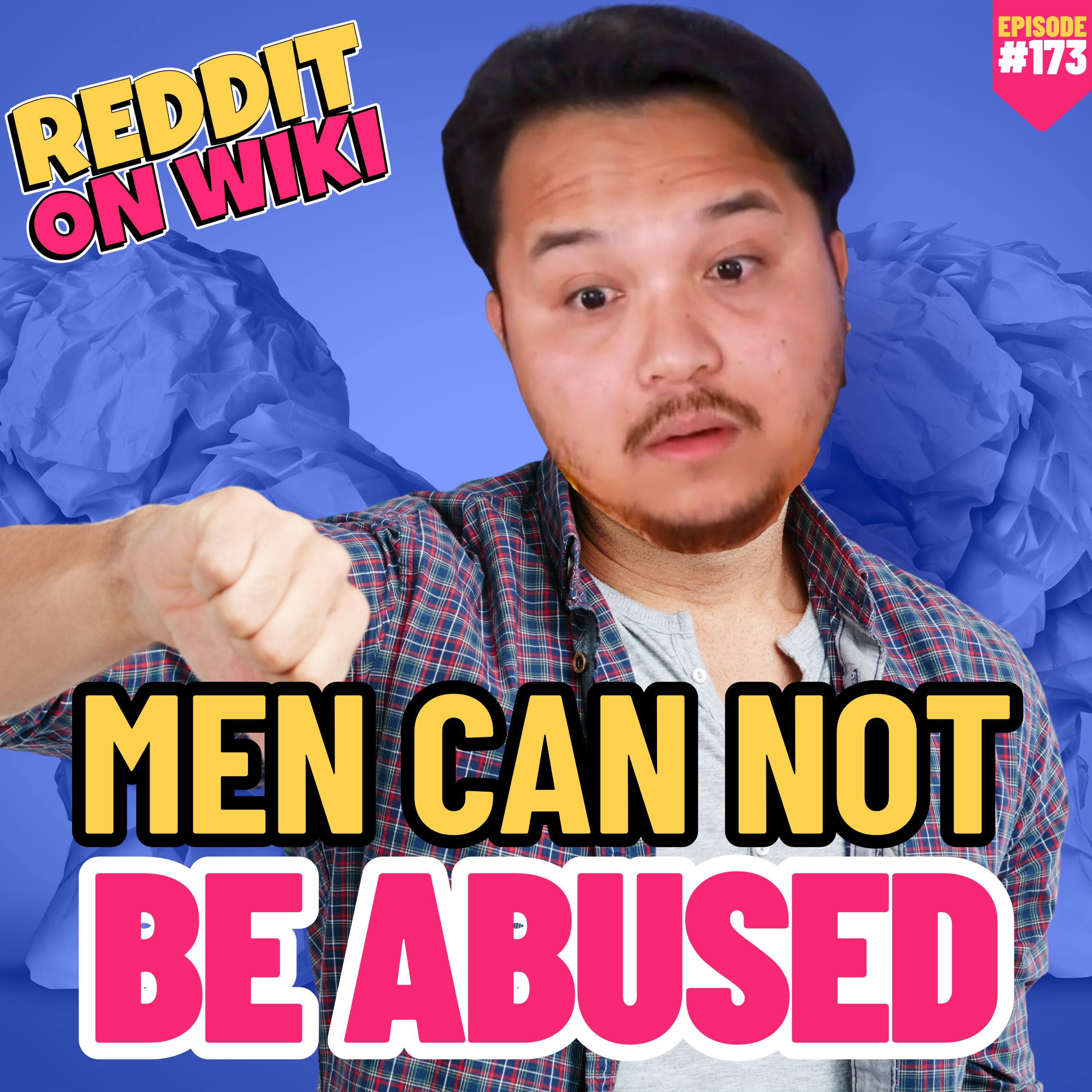 #173: Men CAN NOT Be ABUSED | Reddit Stories