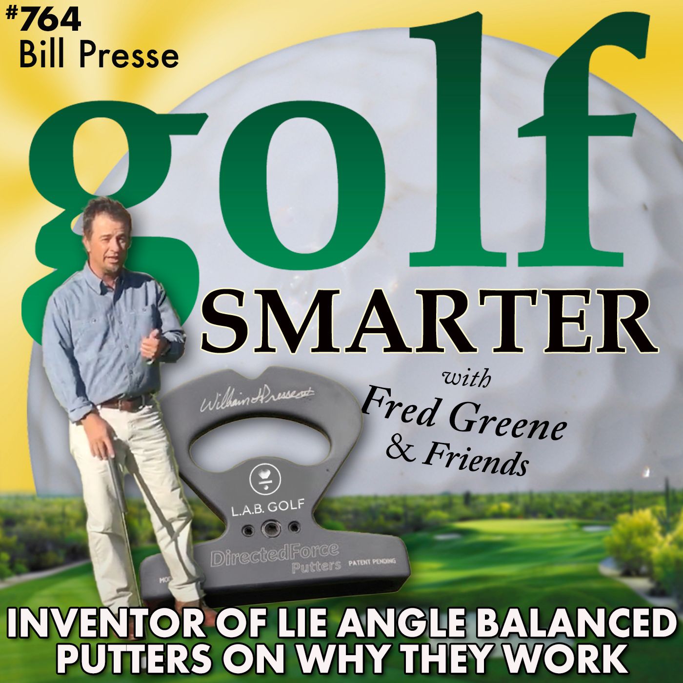 Inventor of Lie Angle Balanced Putter on Why These Will Work for You episode artwork