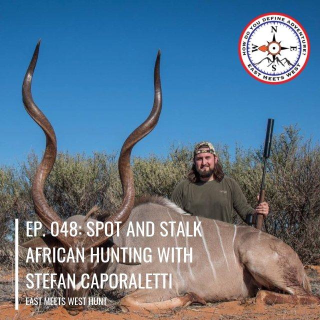 Spot and Stalk African Hunting with Stefan Caporaletti