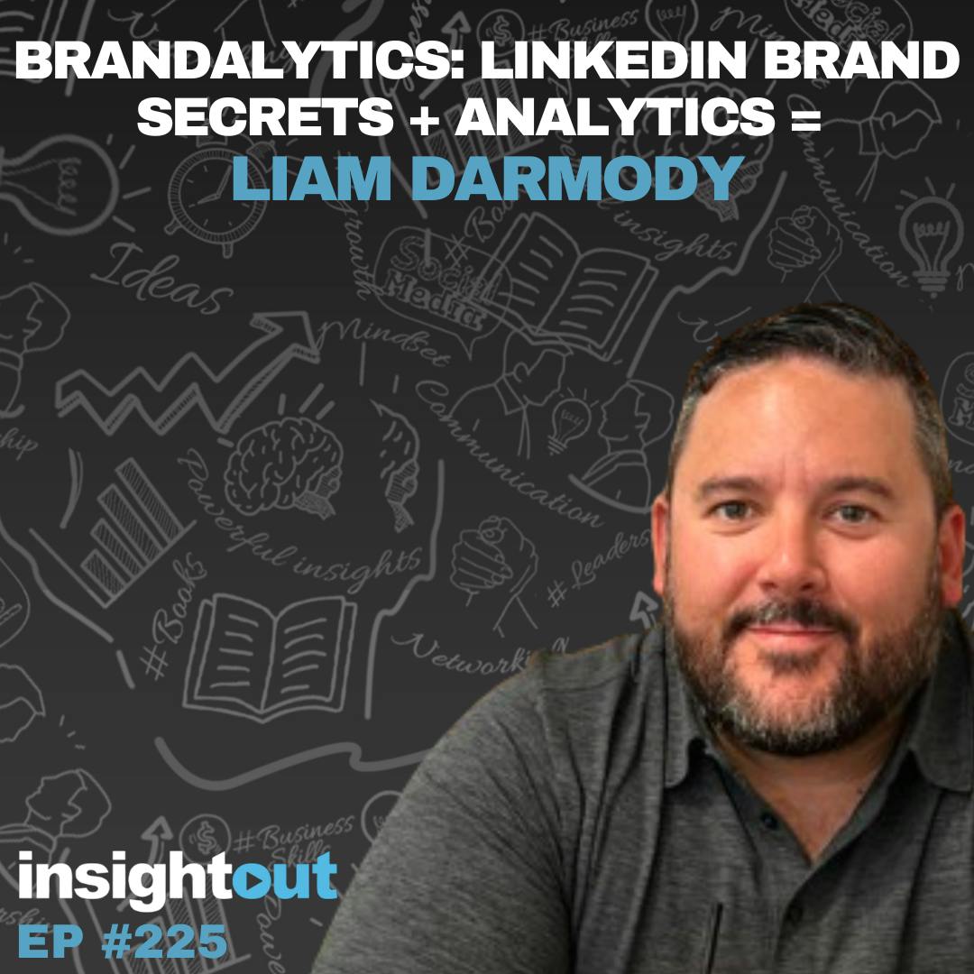 Brandalytics: LinkedIn Brand Secrets + Analytics = Liam Darmody