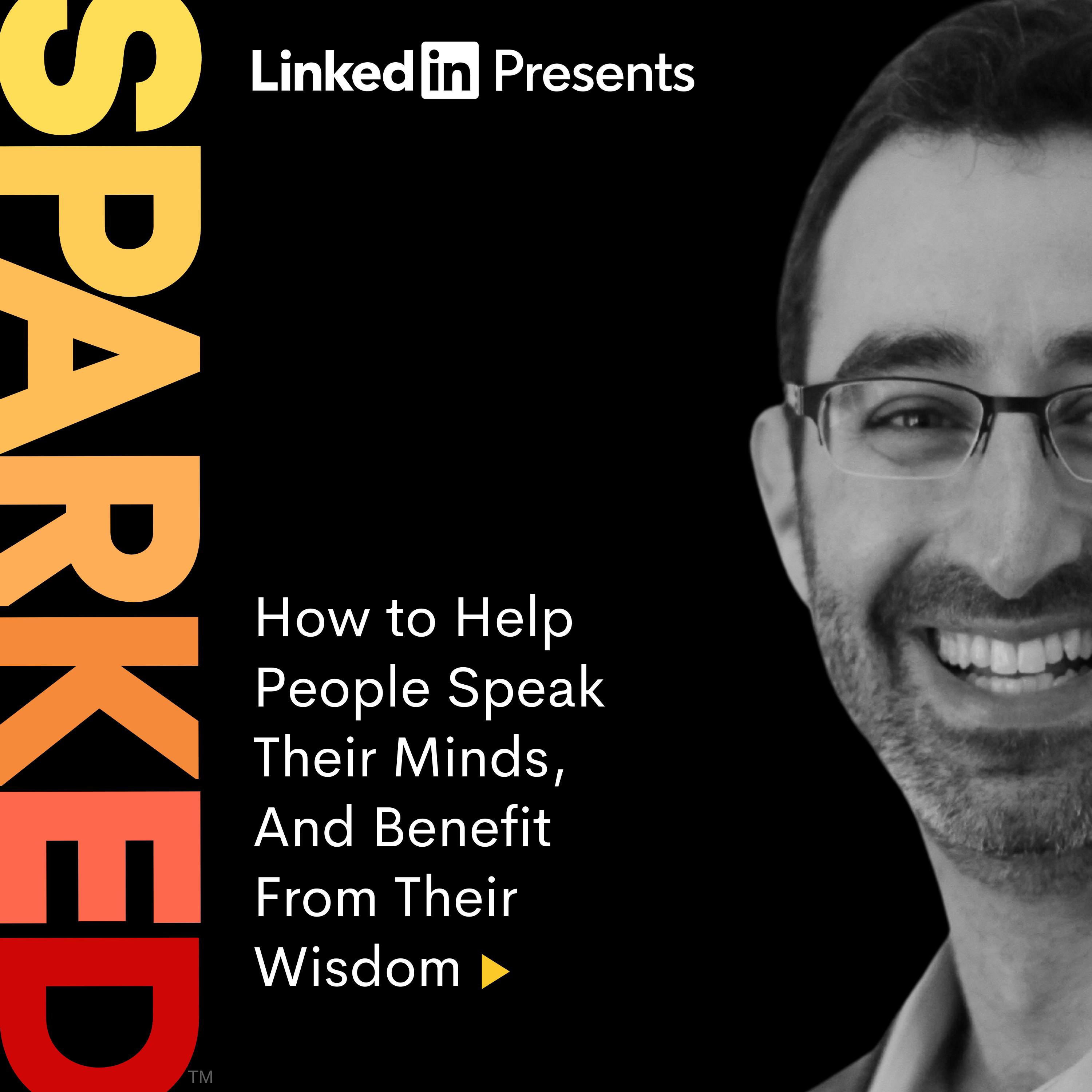 Jeff Wetzler | How to Help People Speak Their Minds, And Benefit From Their Wisdom Jeff Wetzler | How to Help People Speak Their Minds, And Benefit From Their Wisdom