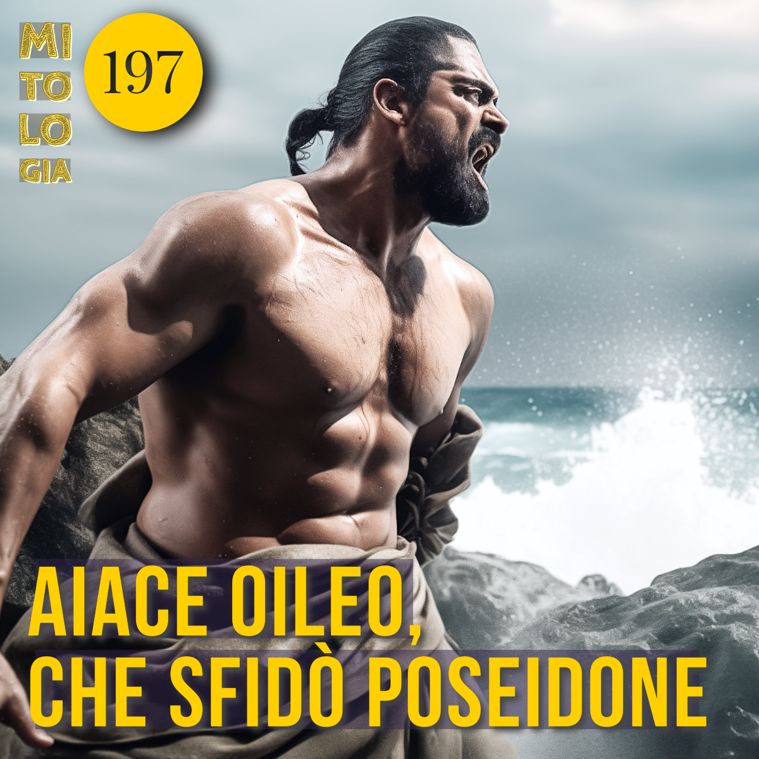197 - Aiace Oileo, che sfidò Poseidone