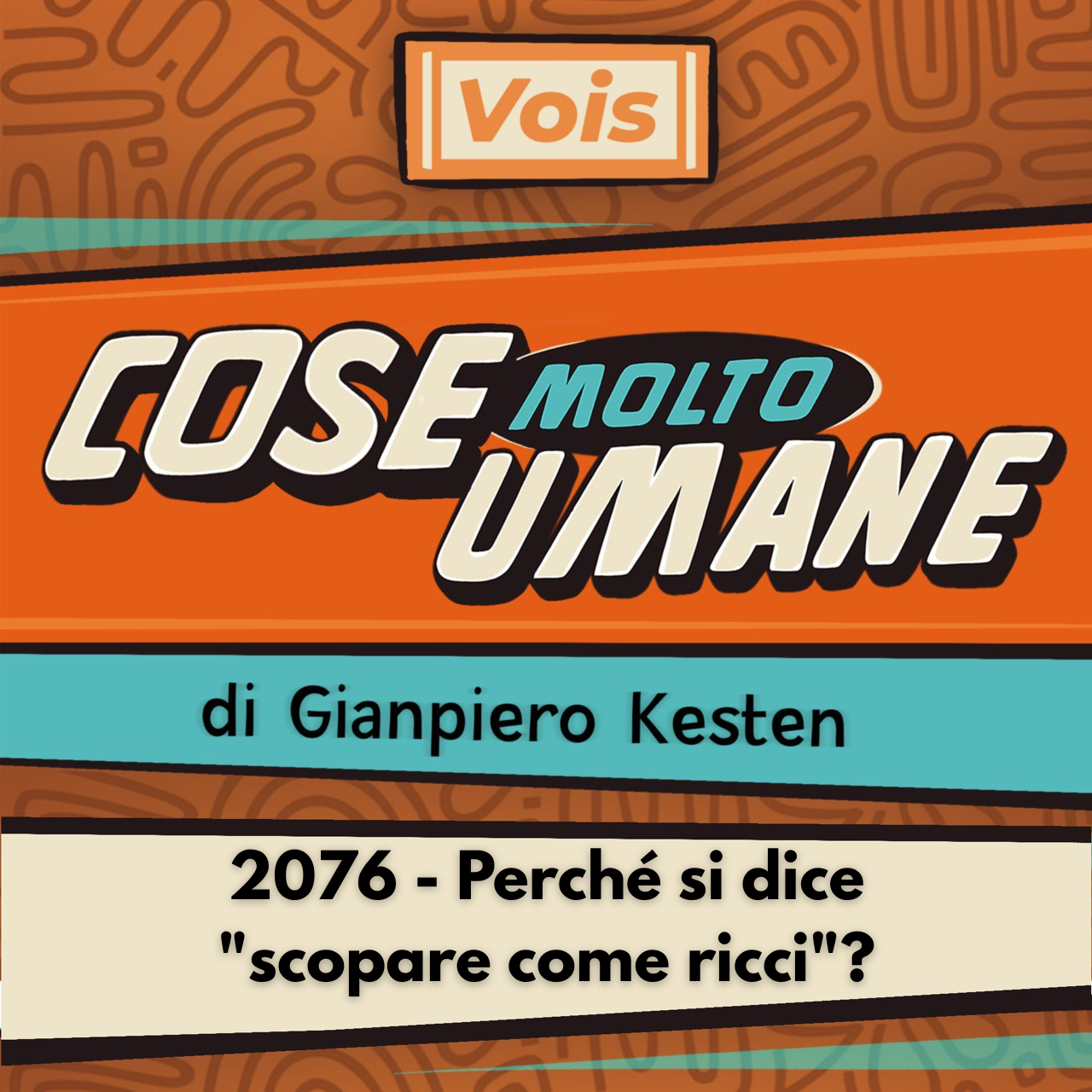 2076 - Perché si dice "scopare come ricci"?