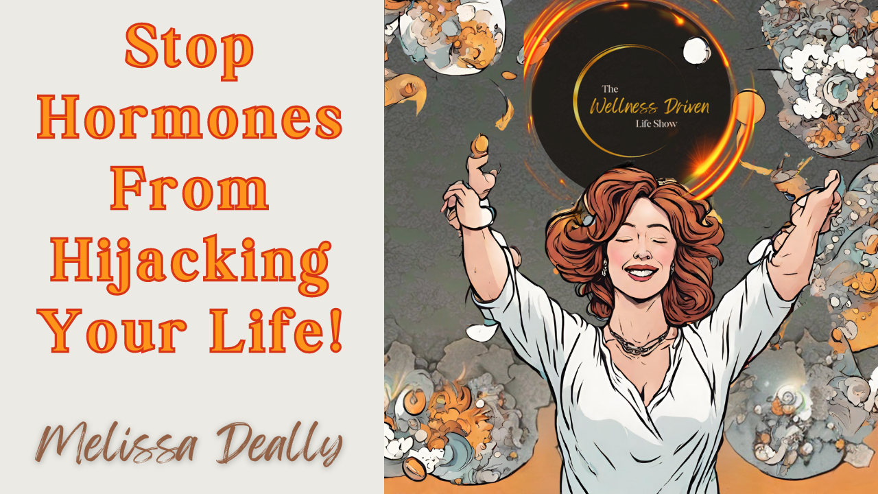🚺 What Every Woman Needs to Know to Avoid Hormonal Havoc 🌸 | Melissa Deally👩‍⚕️ episode artwork