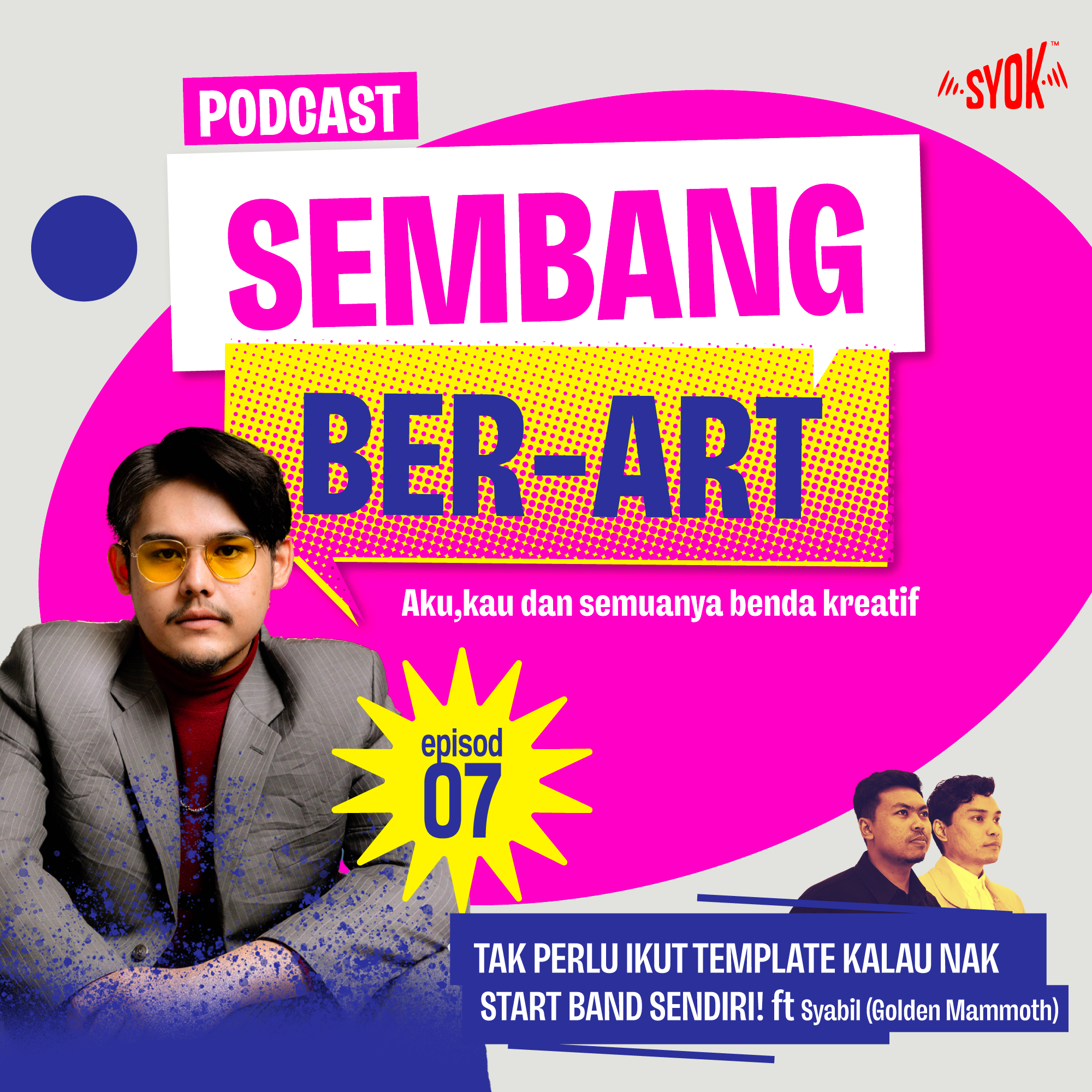 TAK PERLU IKUT TEMPLATE KALAU NAK START BAND SENDIRI! | Podcast Sembang Ber-ART EP7