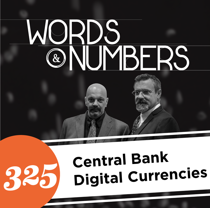 Episode 325: Central Bank Digital Currencies