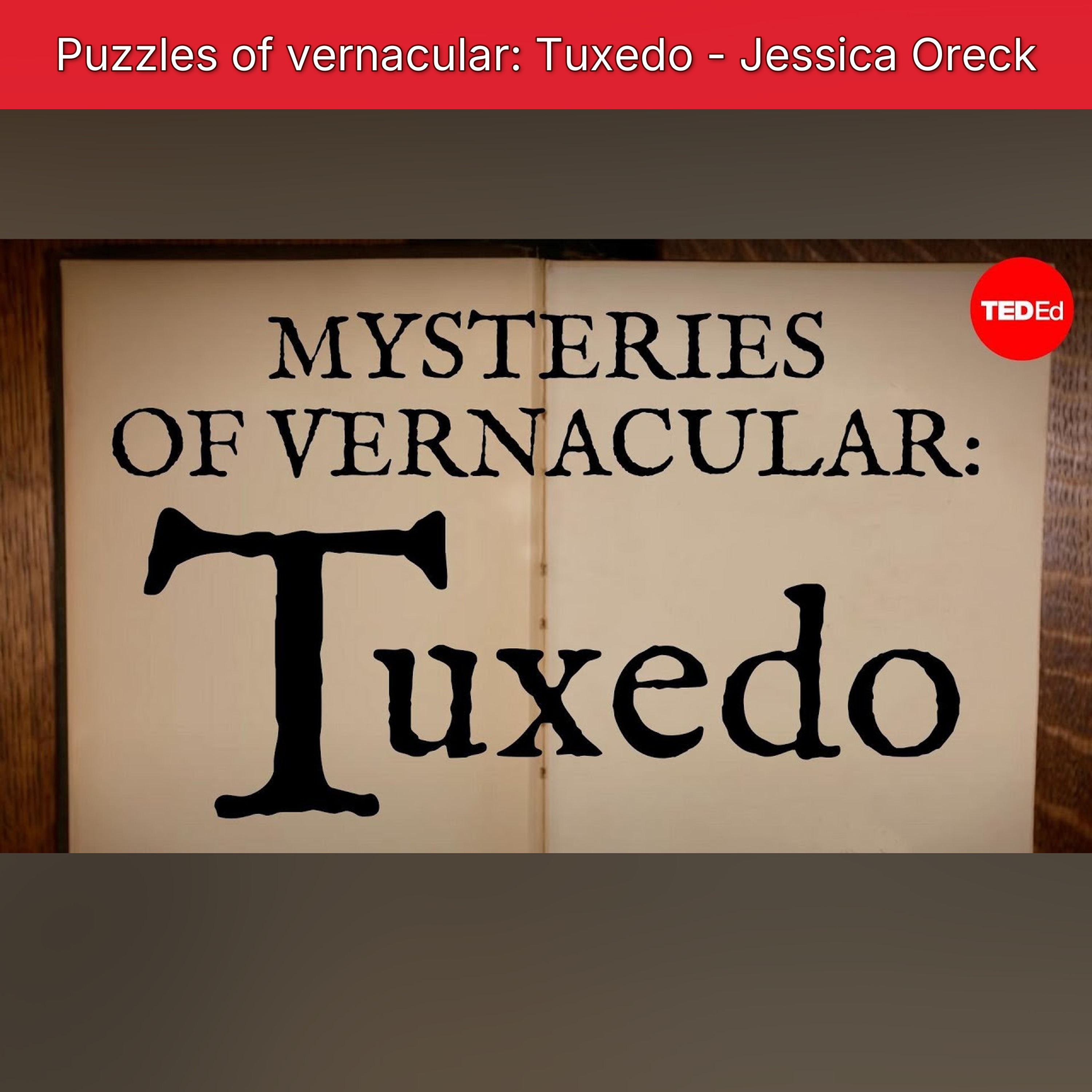 Puzzles of vernacular: Tuxedo - Jessica Oreck