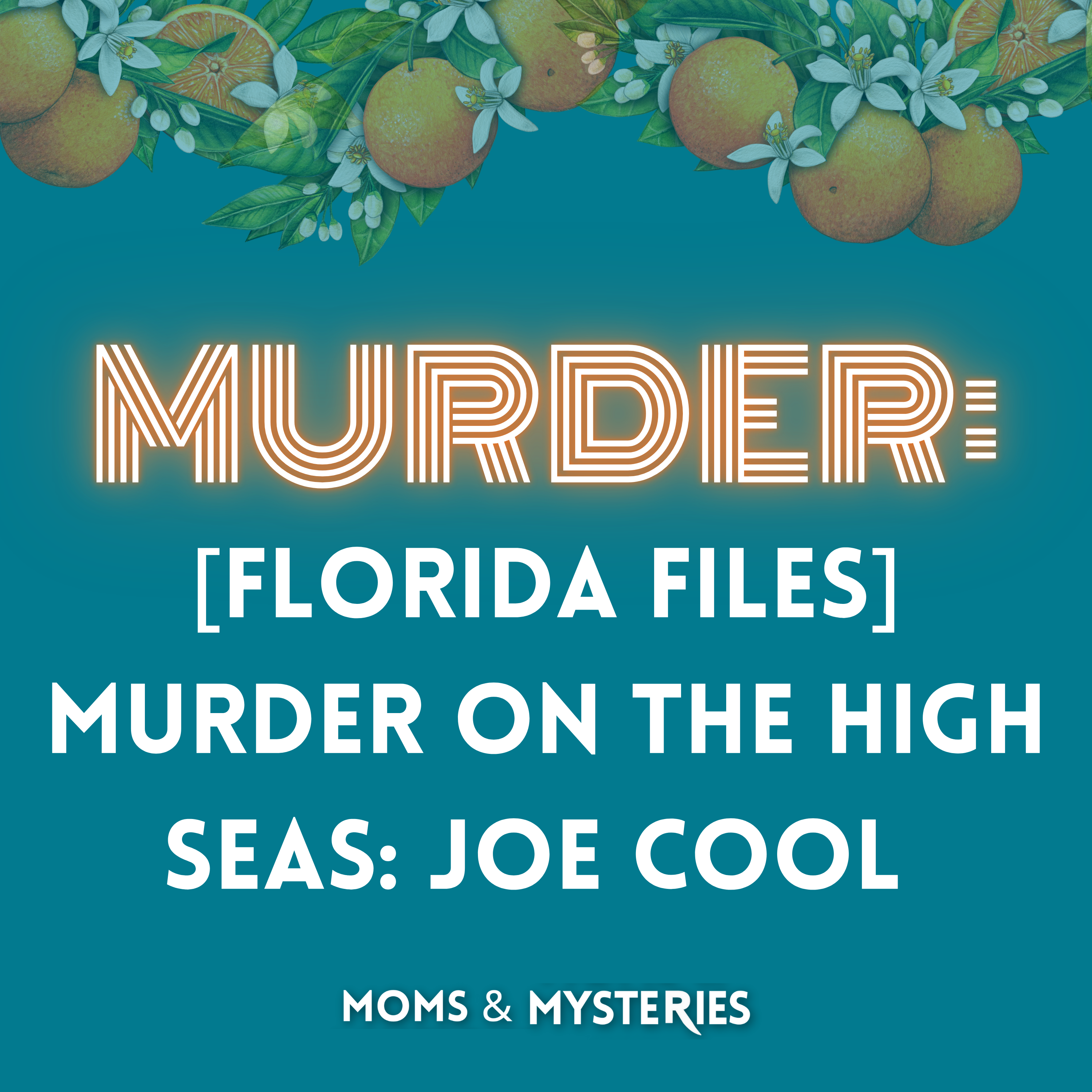 [Florida Files] Murder on the High Seas: The Joe Cool