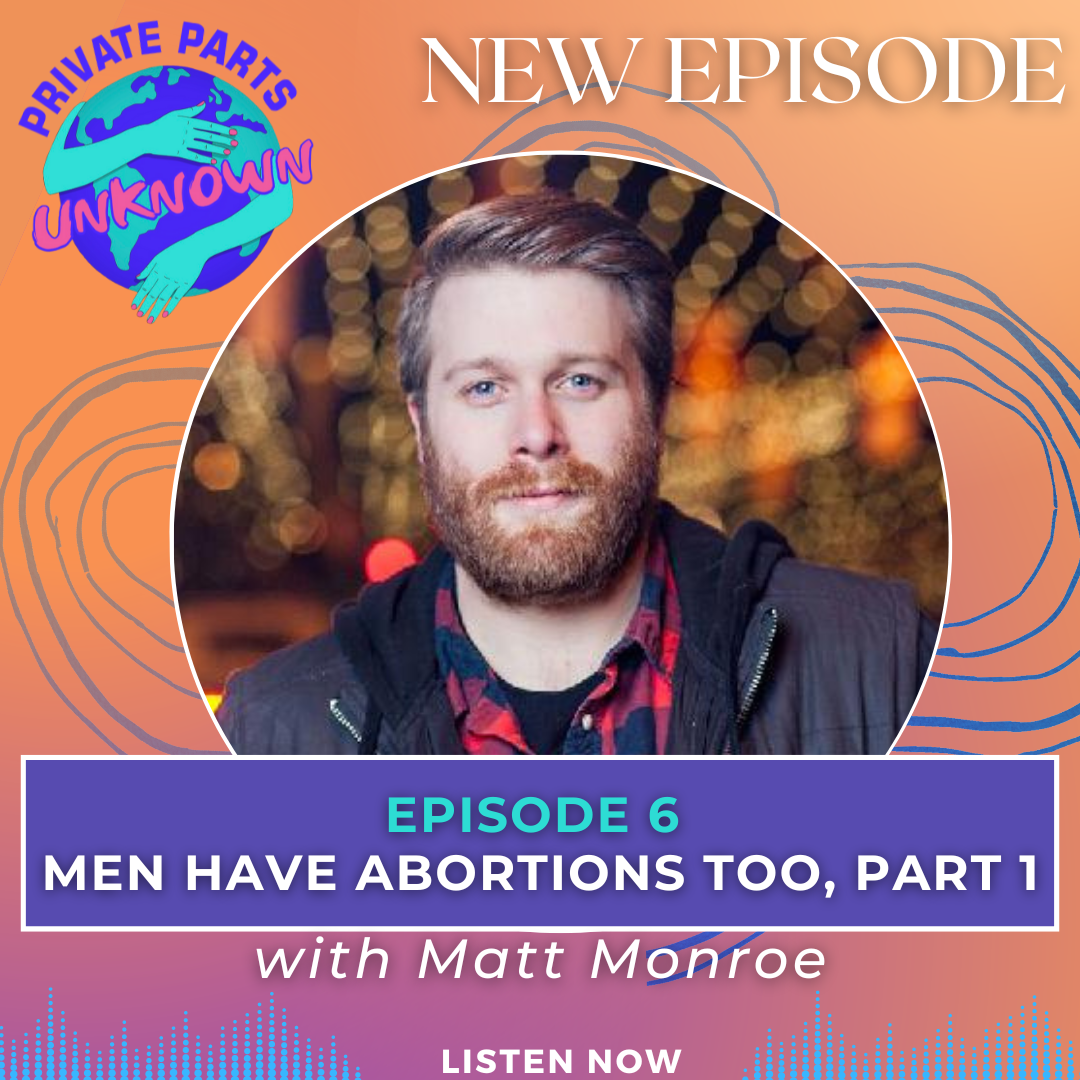Men Have Abortions Too, Part 1