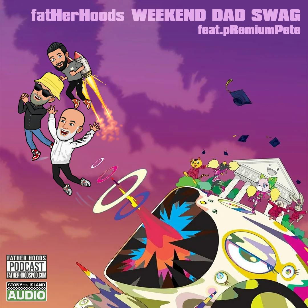 #Throwback: Weekend Dad Swag feat. Premium Pete