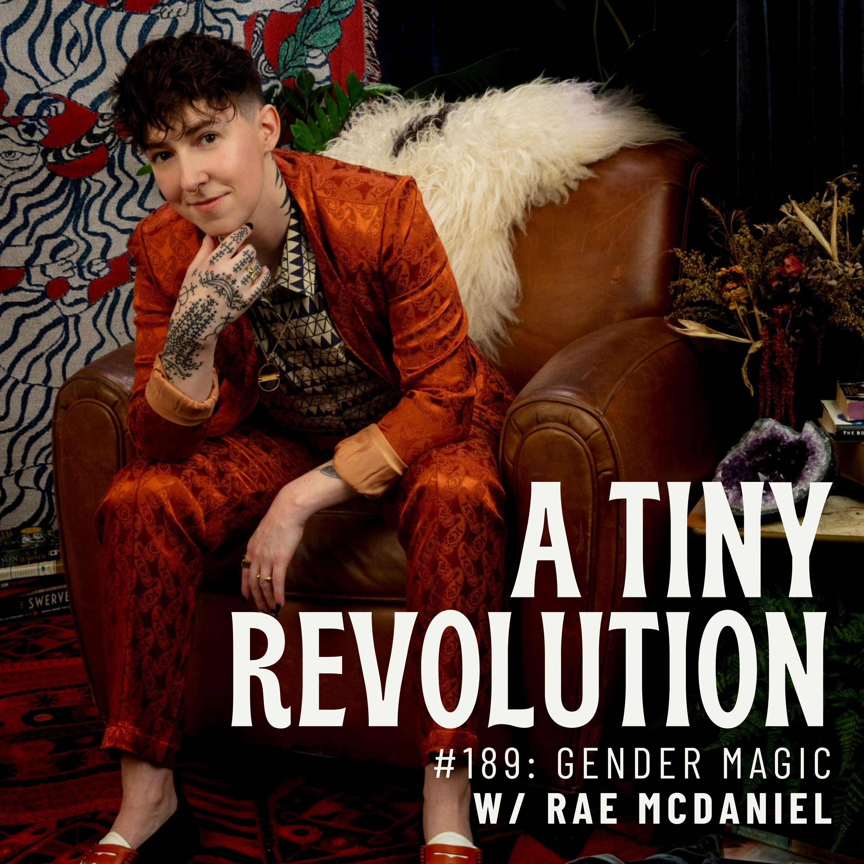 #189: Gender Magic,  w/ Rae McDaniel