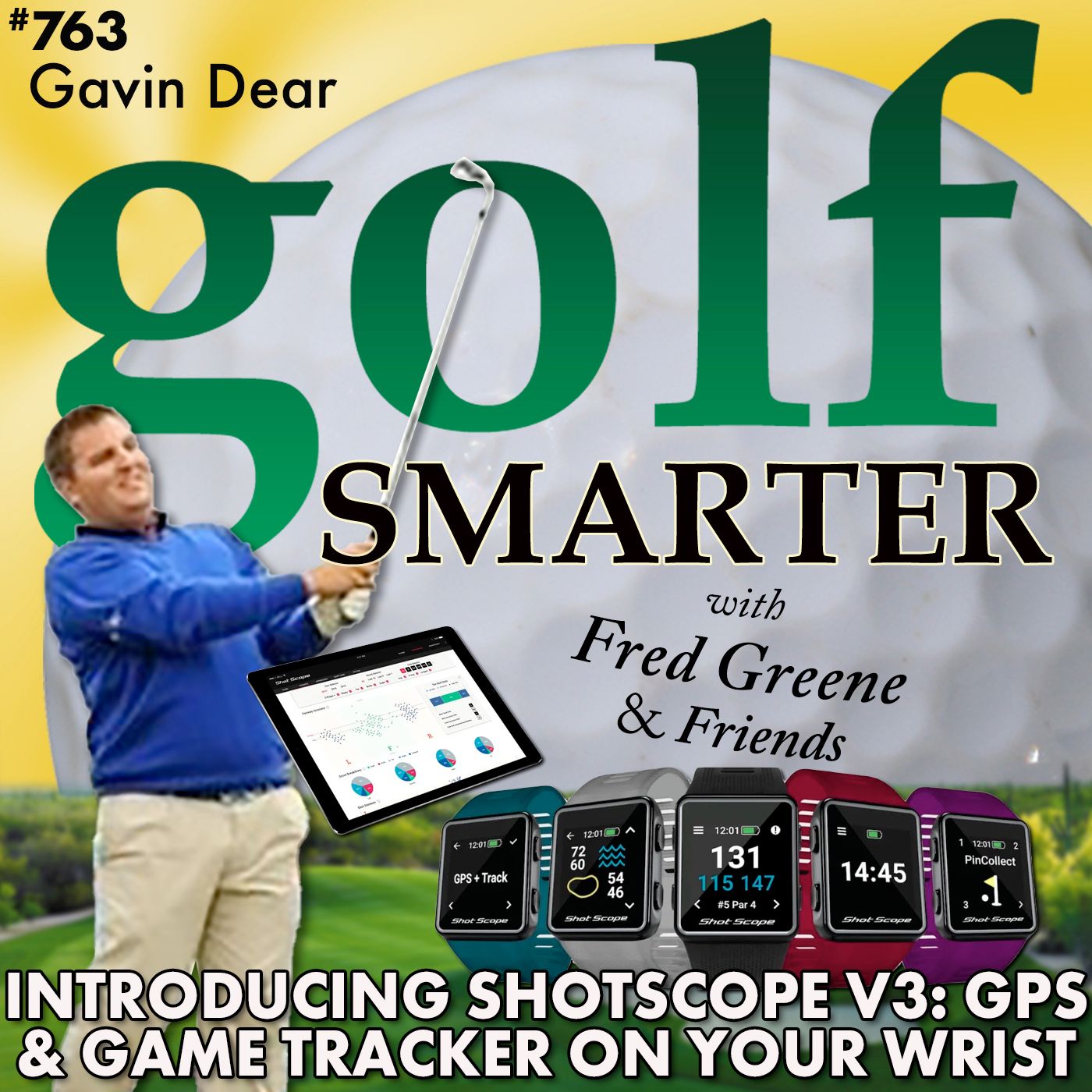 Introducing ShotScope V3: GPS & Performance Tracking ON YOUR WRIST with Gavin Dear episode artwork