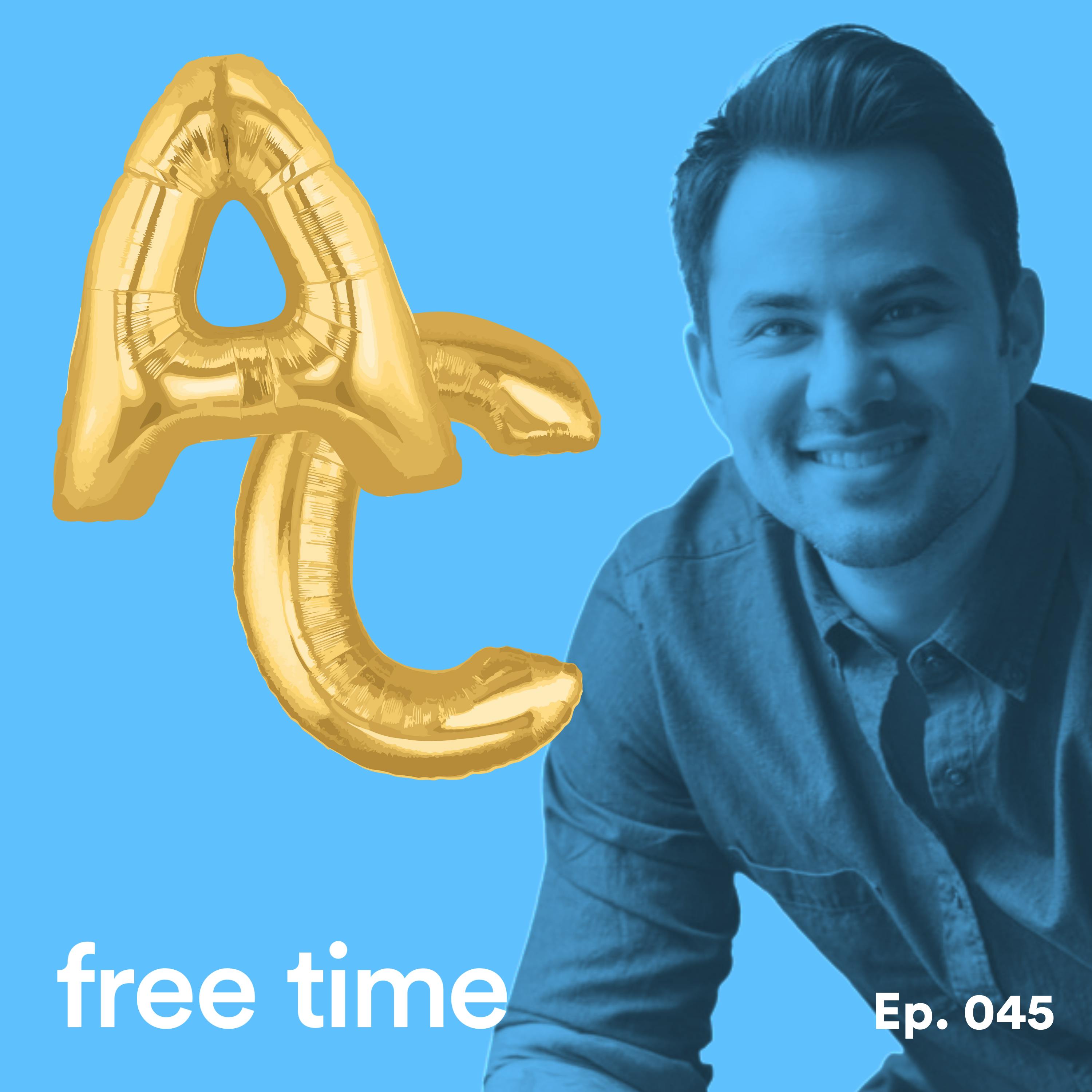045: Behind the Free Time Brand with Adam Chaloeicheep