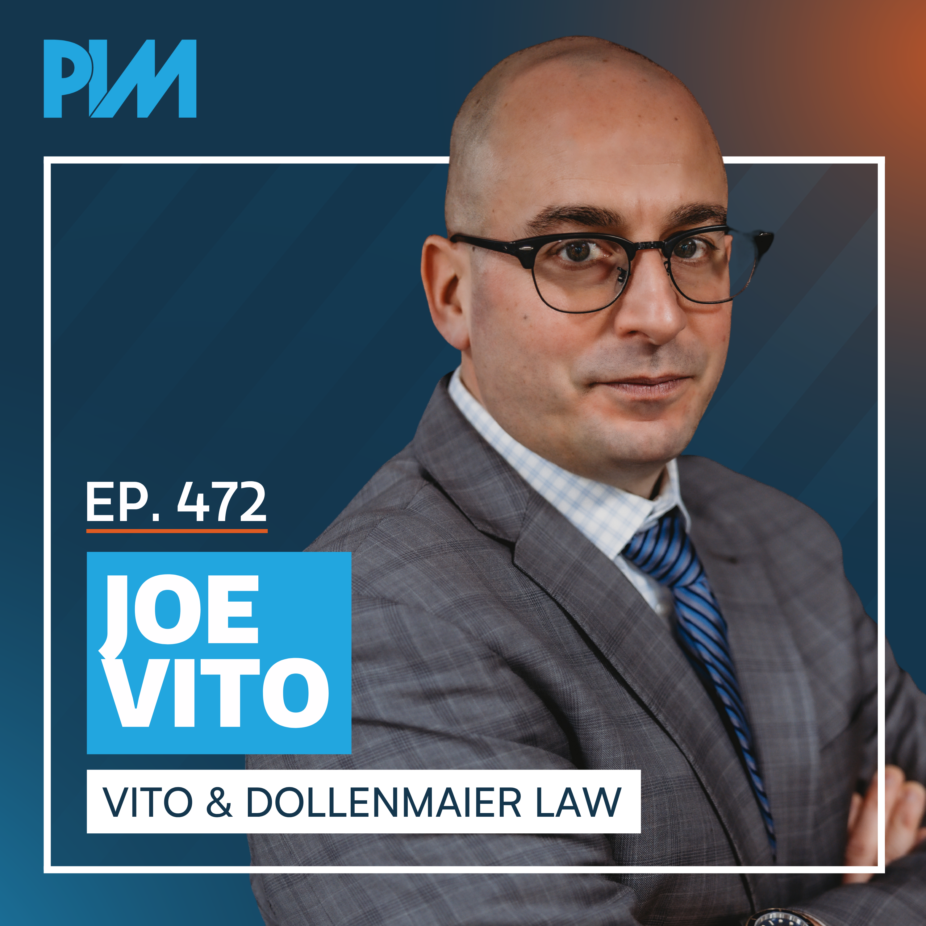 472. $100M in 4 Years: How One Chicago Firm Built a Referral Engine on Communication and Relentless Litigation | Joe Vito, Vito & Dollenmaier Law episode artwork