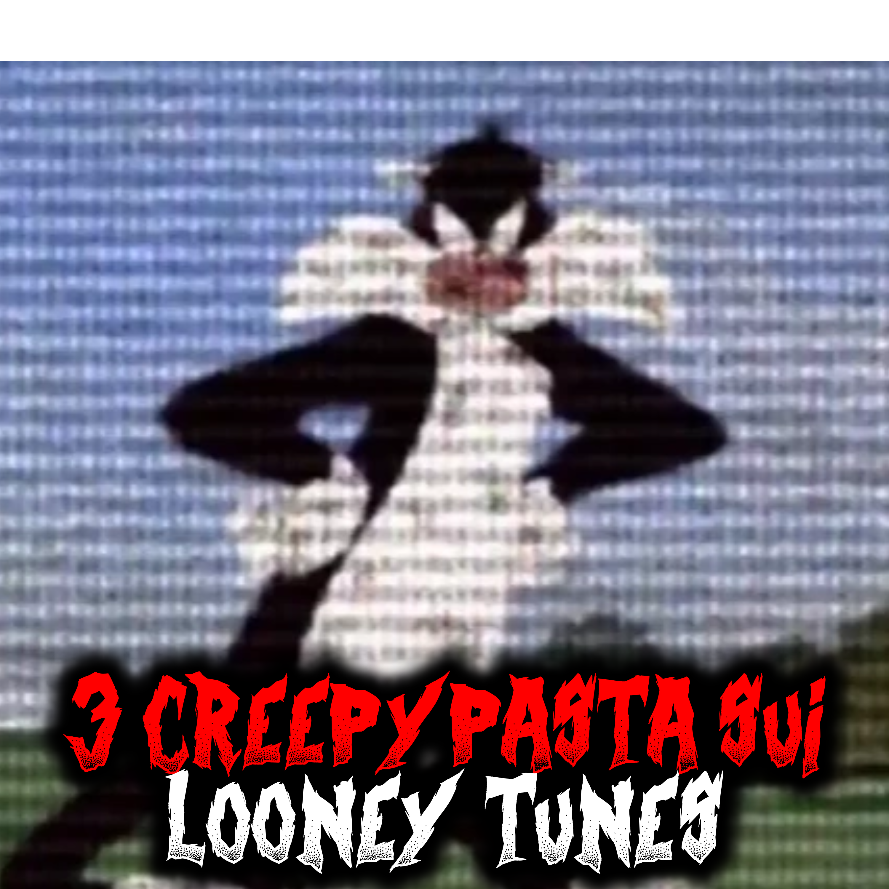 3 Creepypasta sui Looney Tunes episode artwork