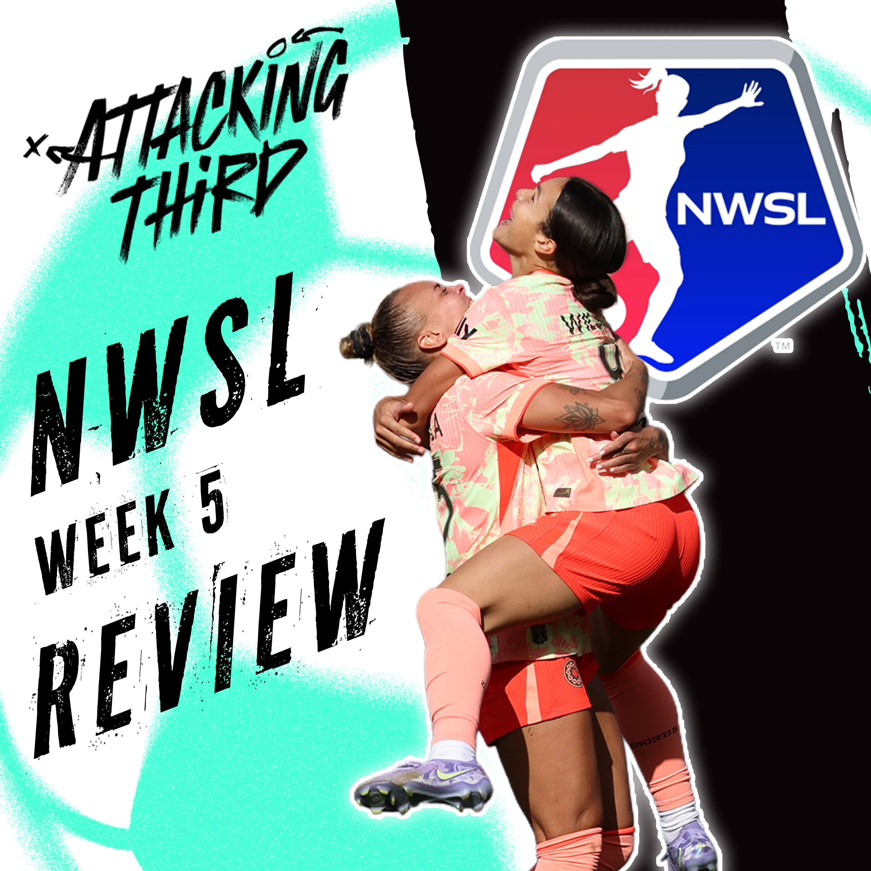 NWSL Week 5 REVIEW SHOW | Sophia Wilson Trinity Rodman both score! | Attacking Third (soccer 4/27) episode artwork