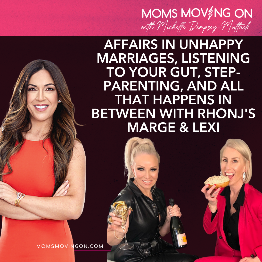 Real Housewives of New Jersey's Margaret & Lexi Chat About Affairs in Unhappy Marriages, Listening to Your Gut, Step-Parenting, and All That Happens In Between episode artwork