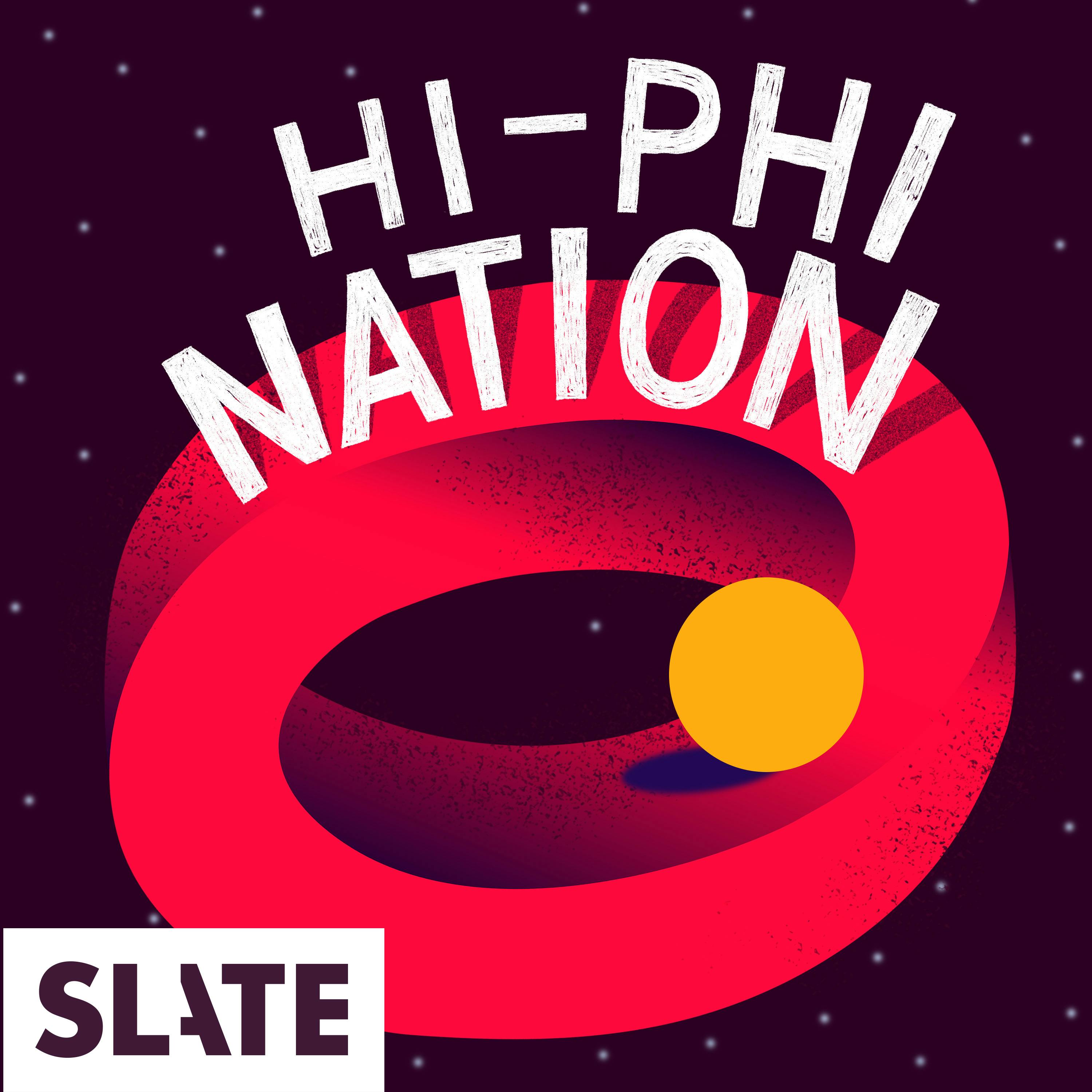 Hi-Phi Nation podcast