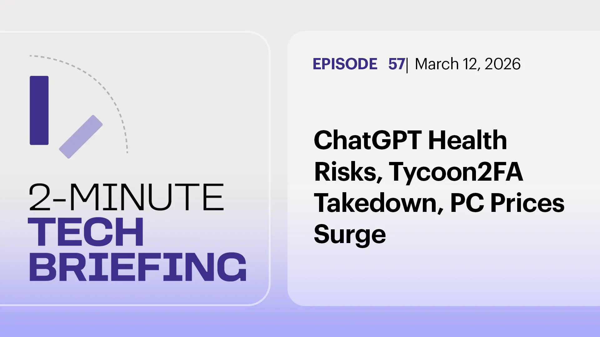 ChatGPT Health Risks, Tycoon2FA Takedown, PC Prices Surge | Ep 57 ChatGPT Health Risks, Tycoon2FA Takedown, PC Prices Surge | Ep 57
