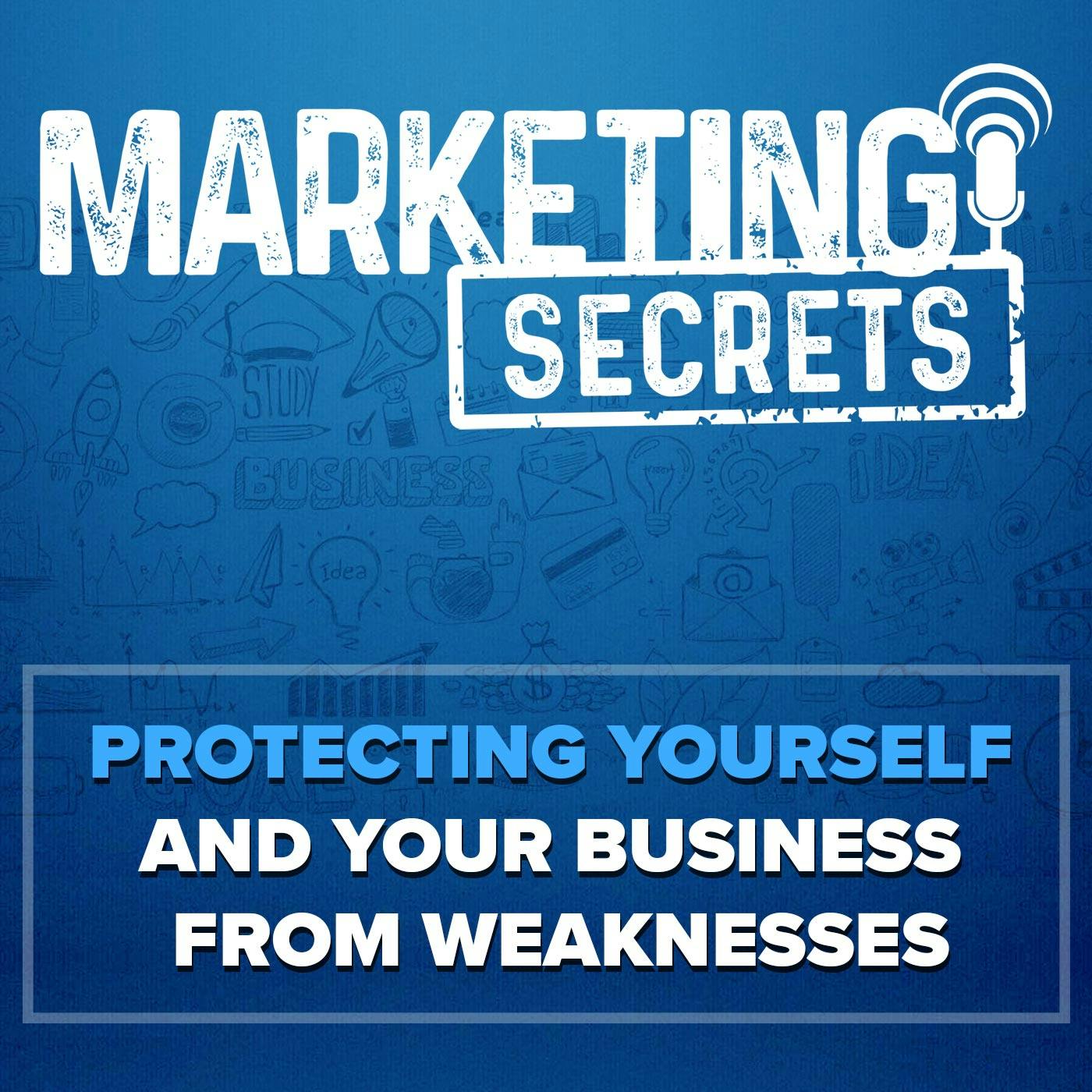 Protecting Yourself and Your Business From Weaknesses