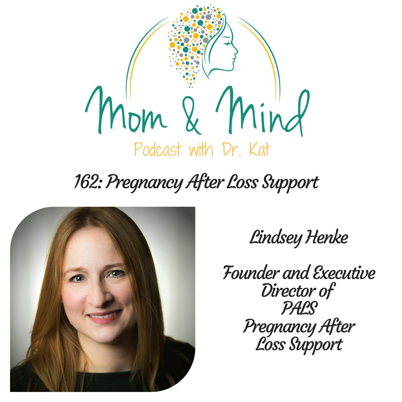 162: Pregnancy After Loss Support